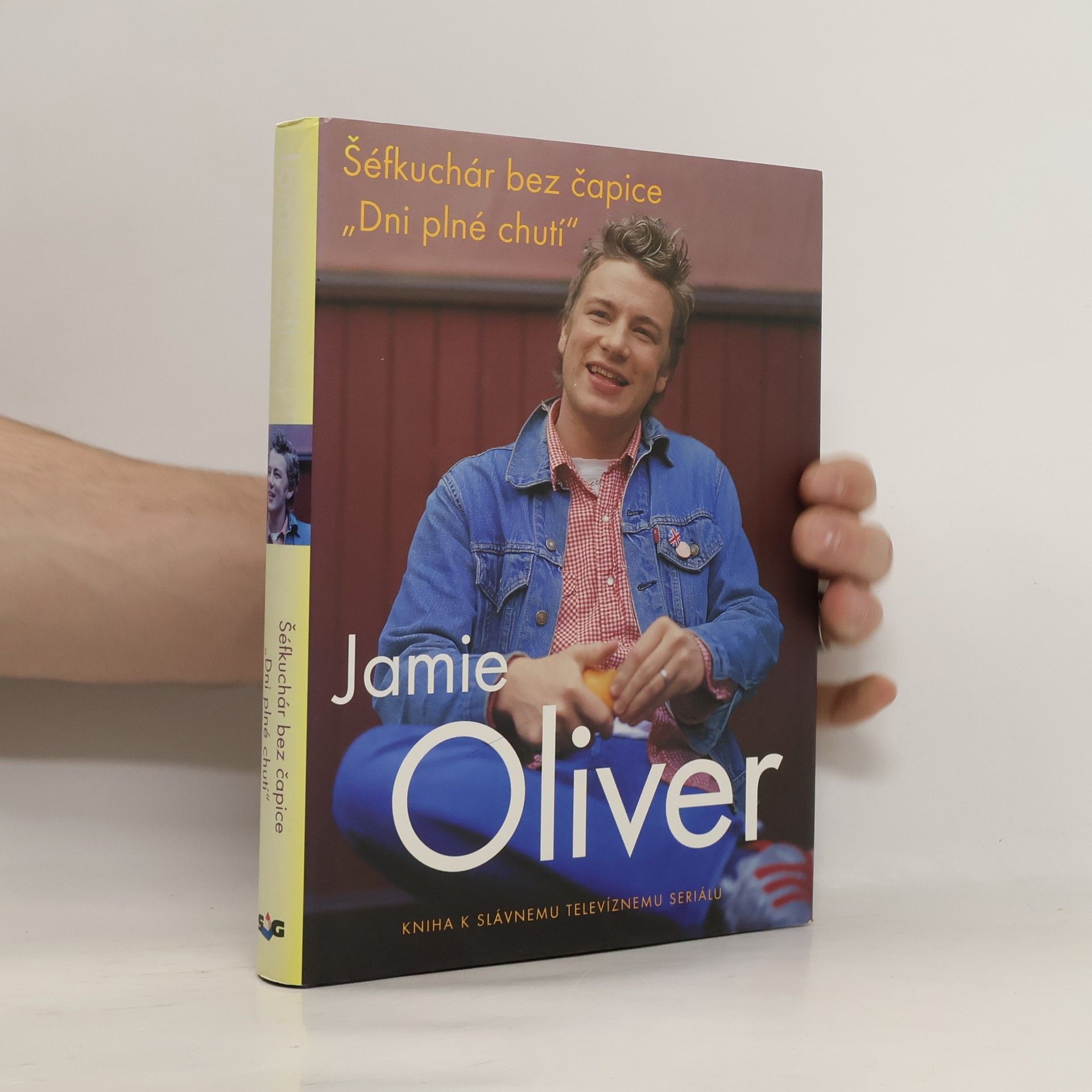 Jamie Oliver Jamie Oliver: Šéfkuchař bez čepice "Dny plné chuti"