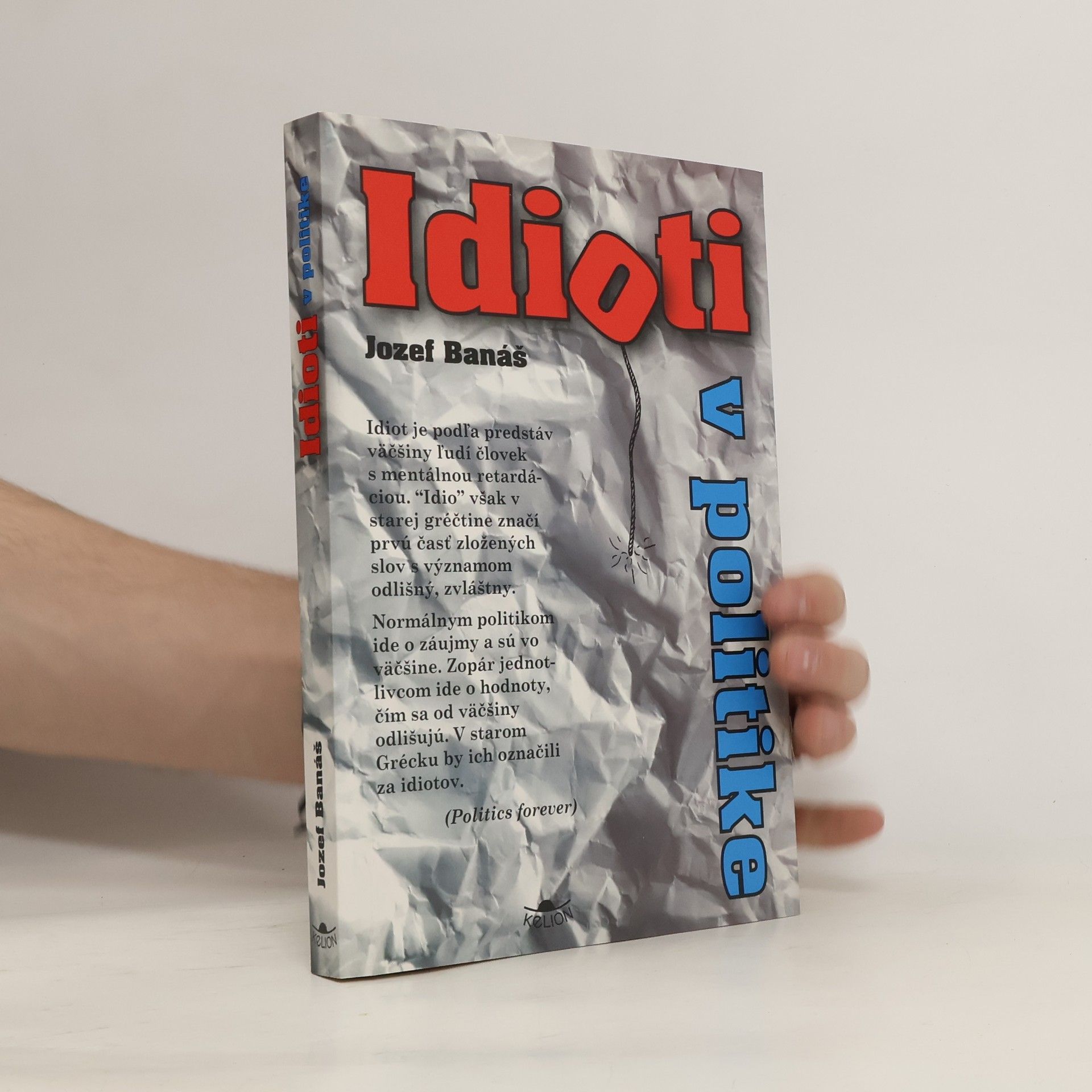 Jozef Banáš Idioti v politike