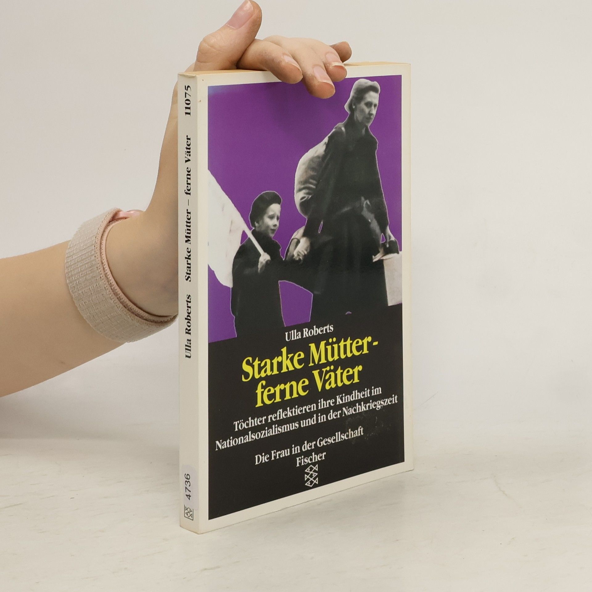 Ulla Roberts Starke Mütter - ferne Väter
