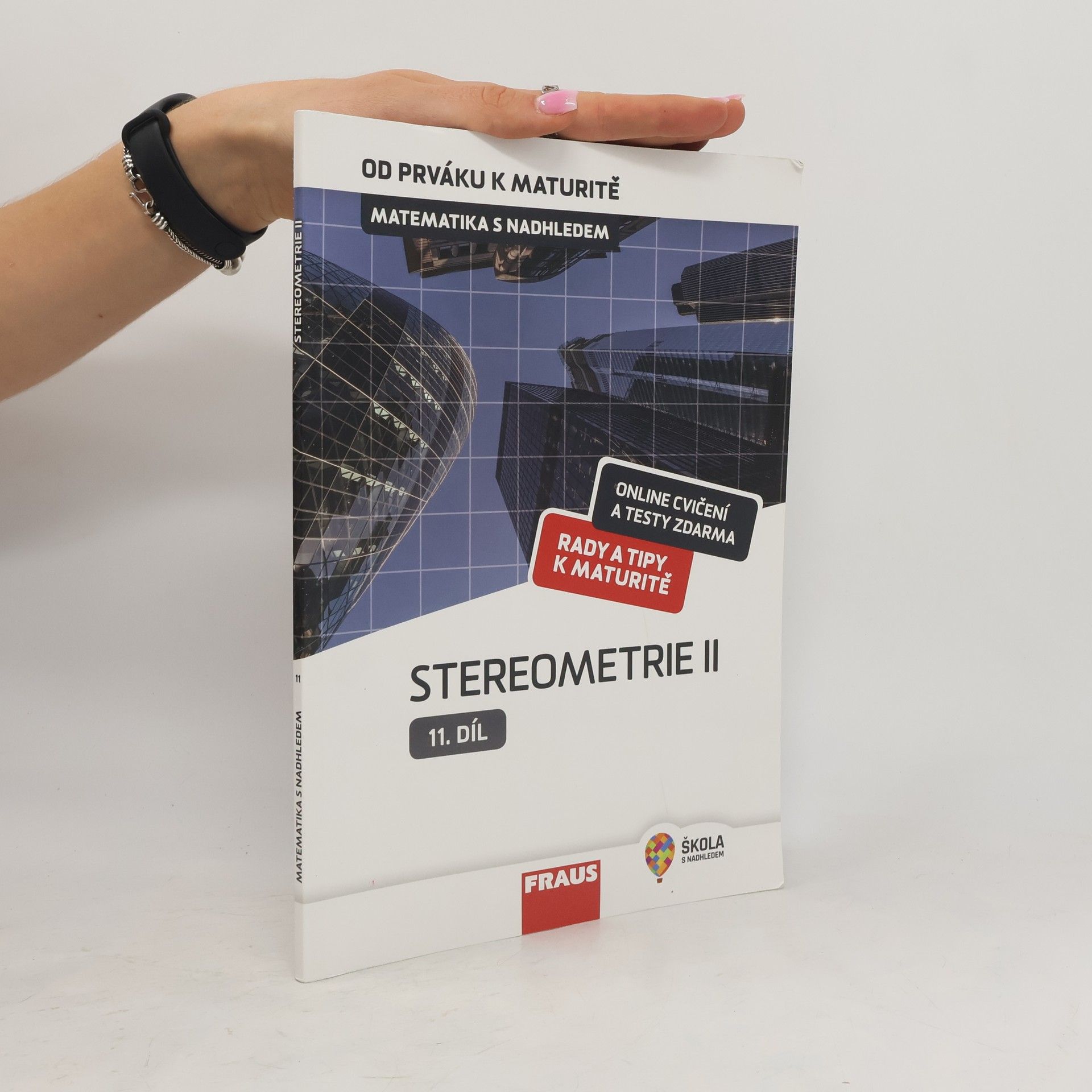 Eva Pomykalová Matematika s nadhledem : od prváku k maturitě. 11. díl, Stereometrie II