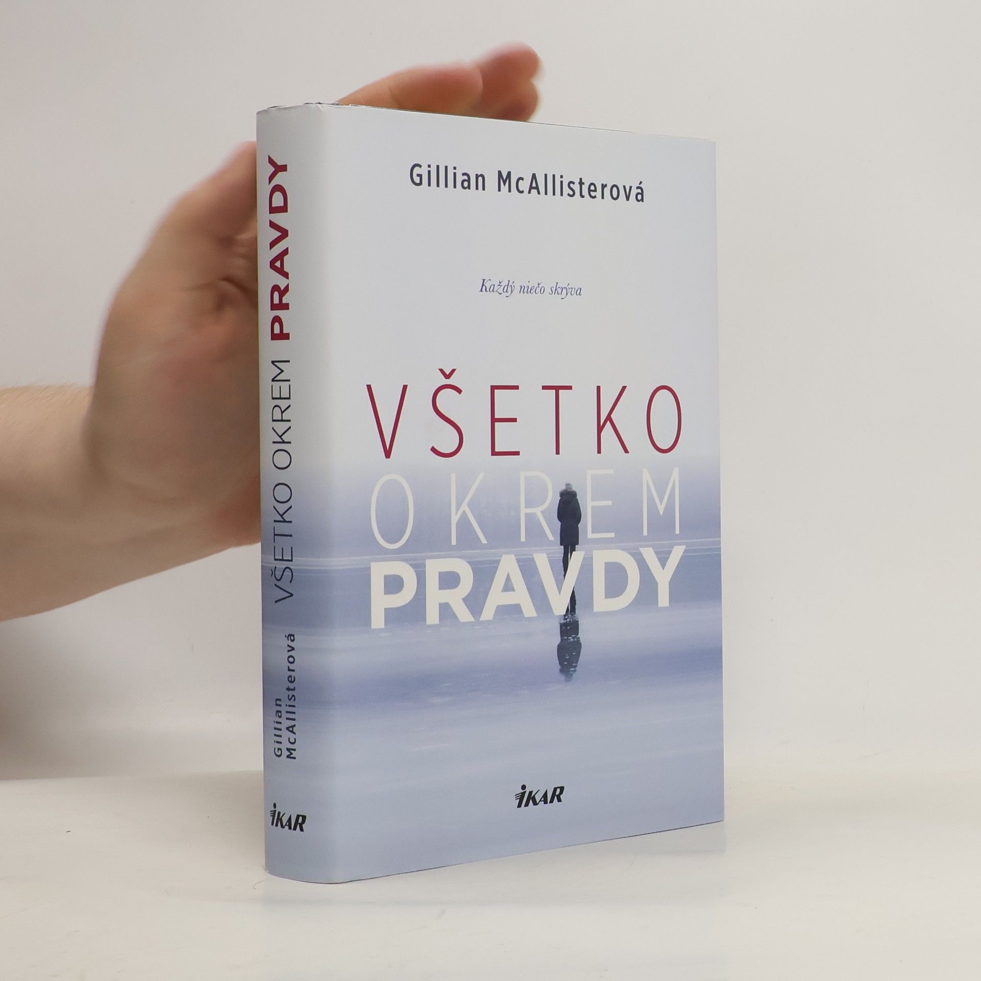 Gillian McAllister Všetko okrem pravdy
