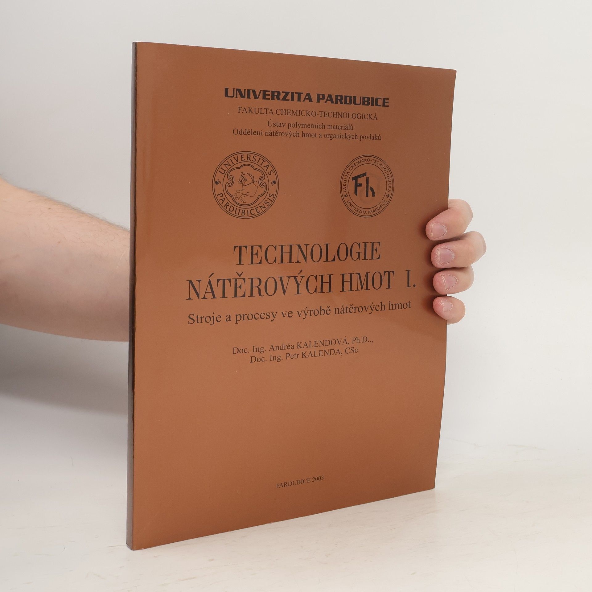 Andrea Kalendová Technologie nátěrových hmot