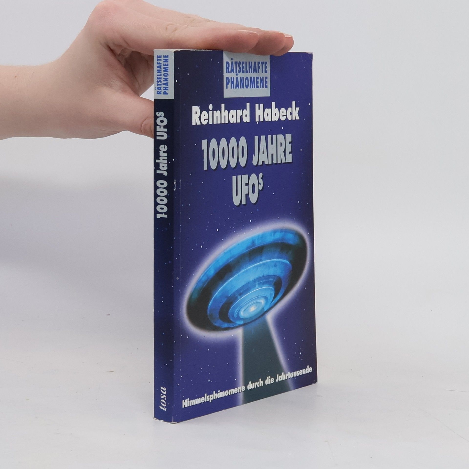 Reinhard Habeck 10000 Jahre UFOs
