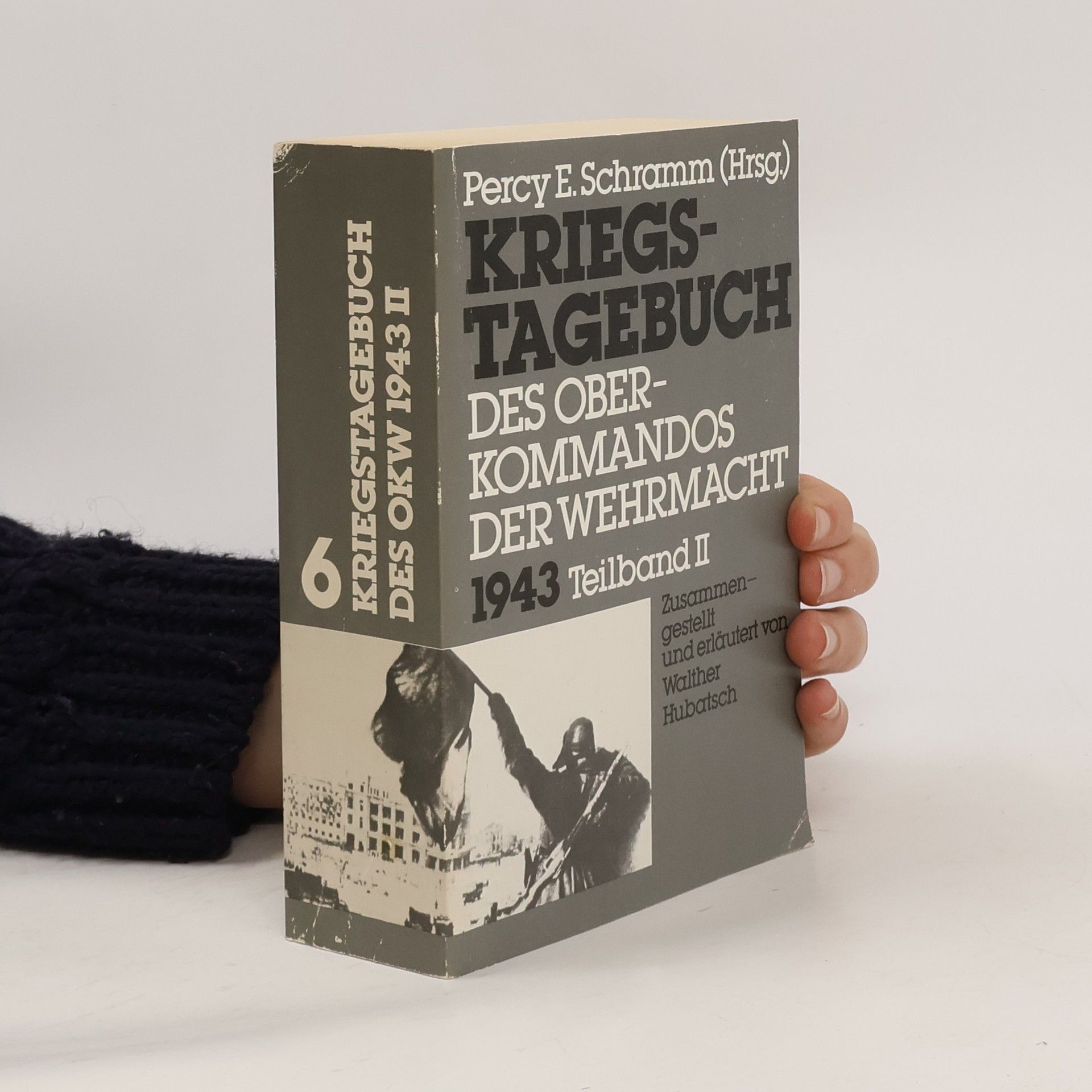 Percy E. Schramm Kriegstagebuch des Oberkommandos der Wehrmacht 6. Teilband II.