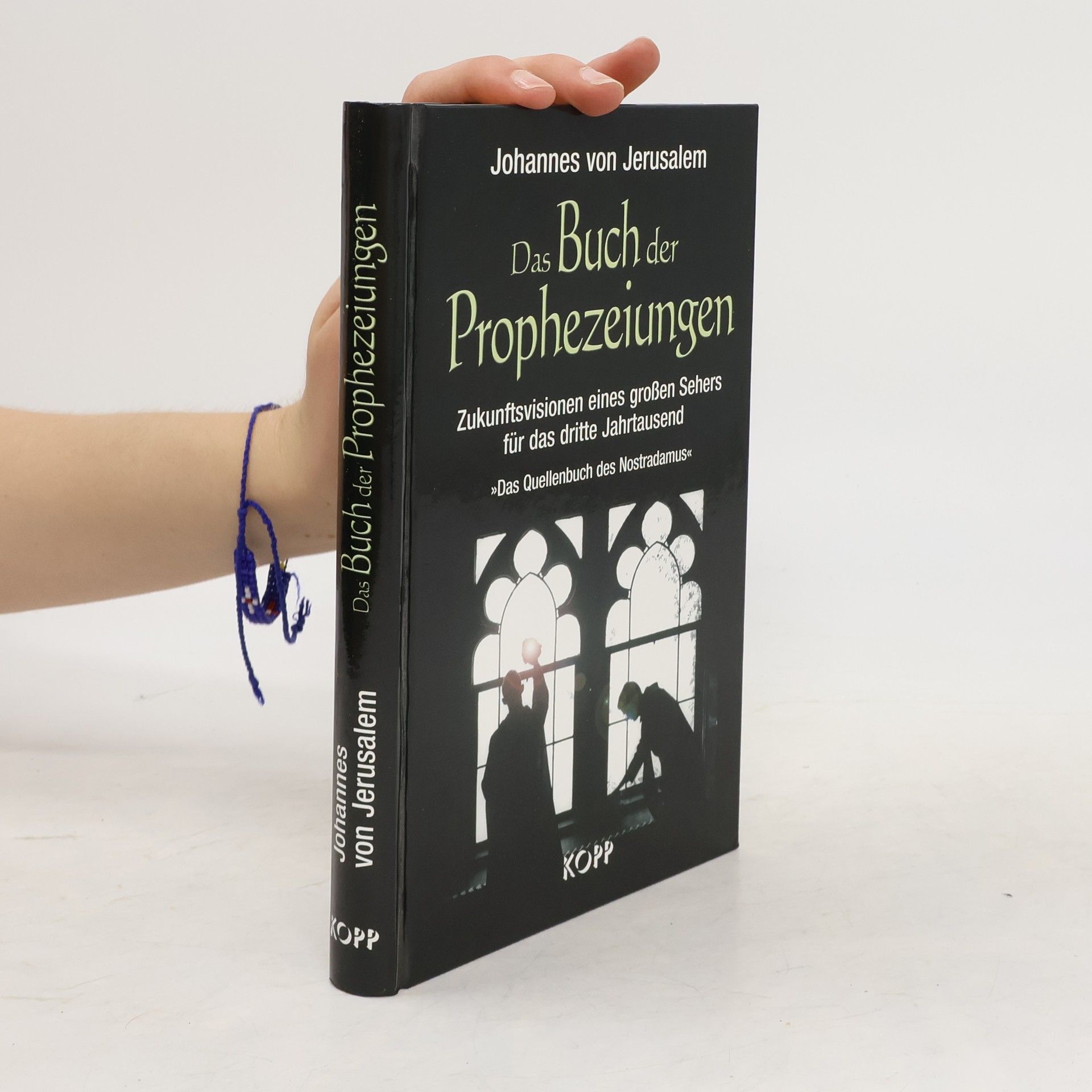 Johannes von Jerusalem Das Buch der Prophezeiungen