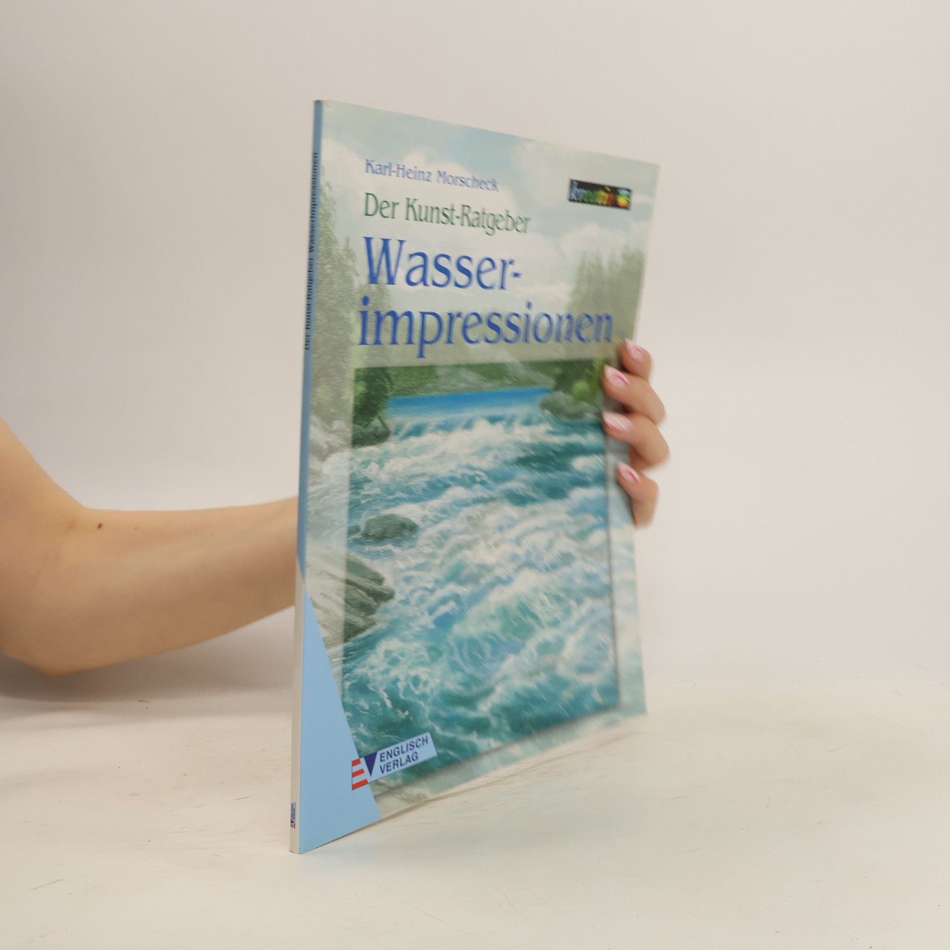 Karl Heinz Morscheck Wasserimpressionen