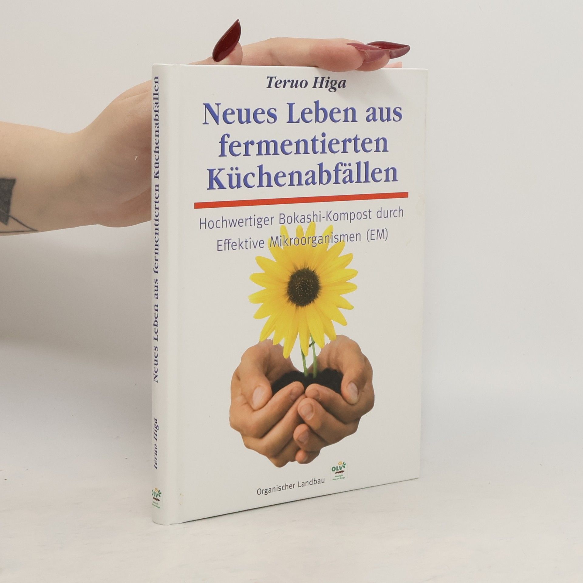 Teruo Higa Neues Leben aus fermentierten Küchenabfällen