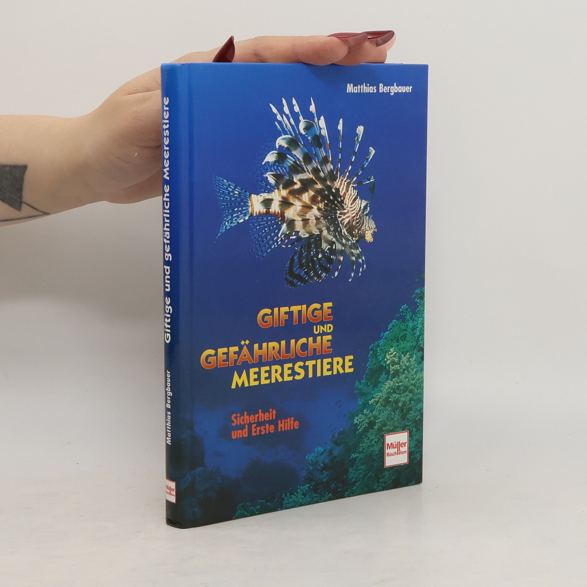 Matthias Bergbauer Giftige und gefährliche Meerestiere