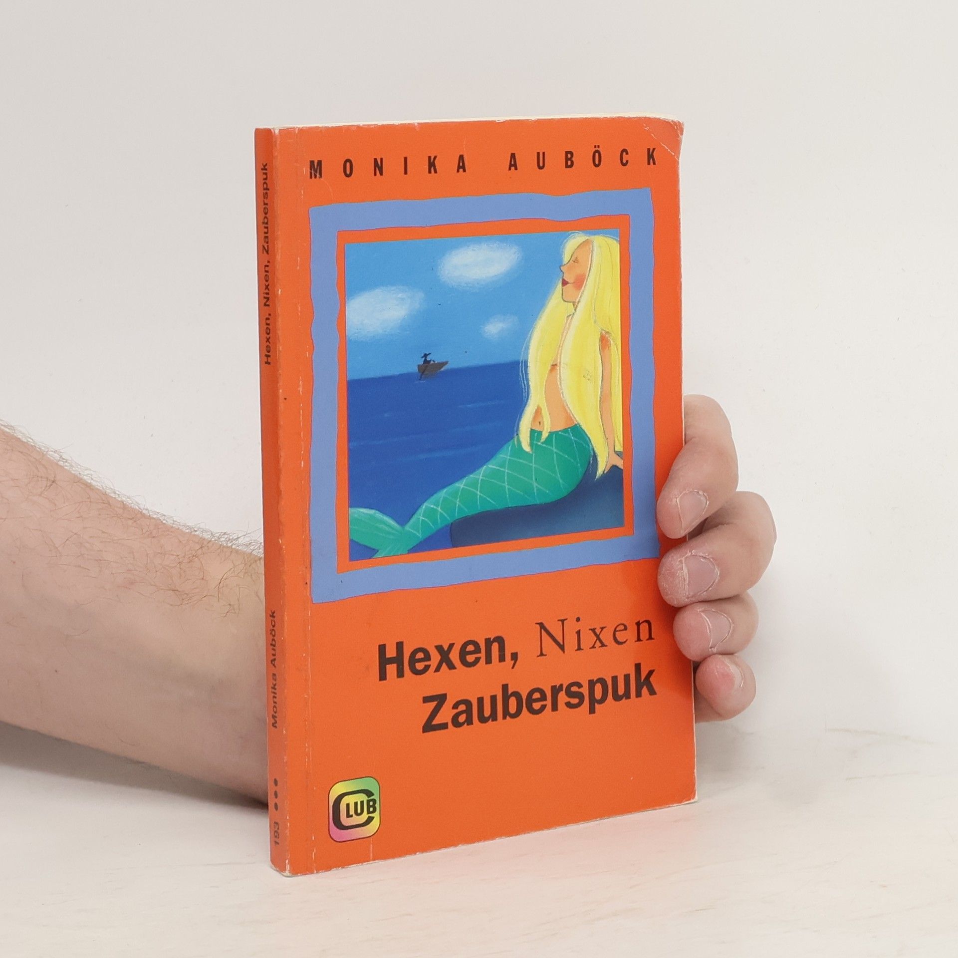 Monika Auböck Hexen, Nixen, Zauberspuk
