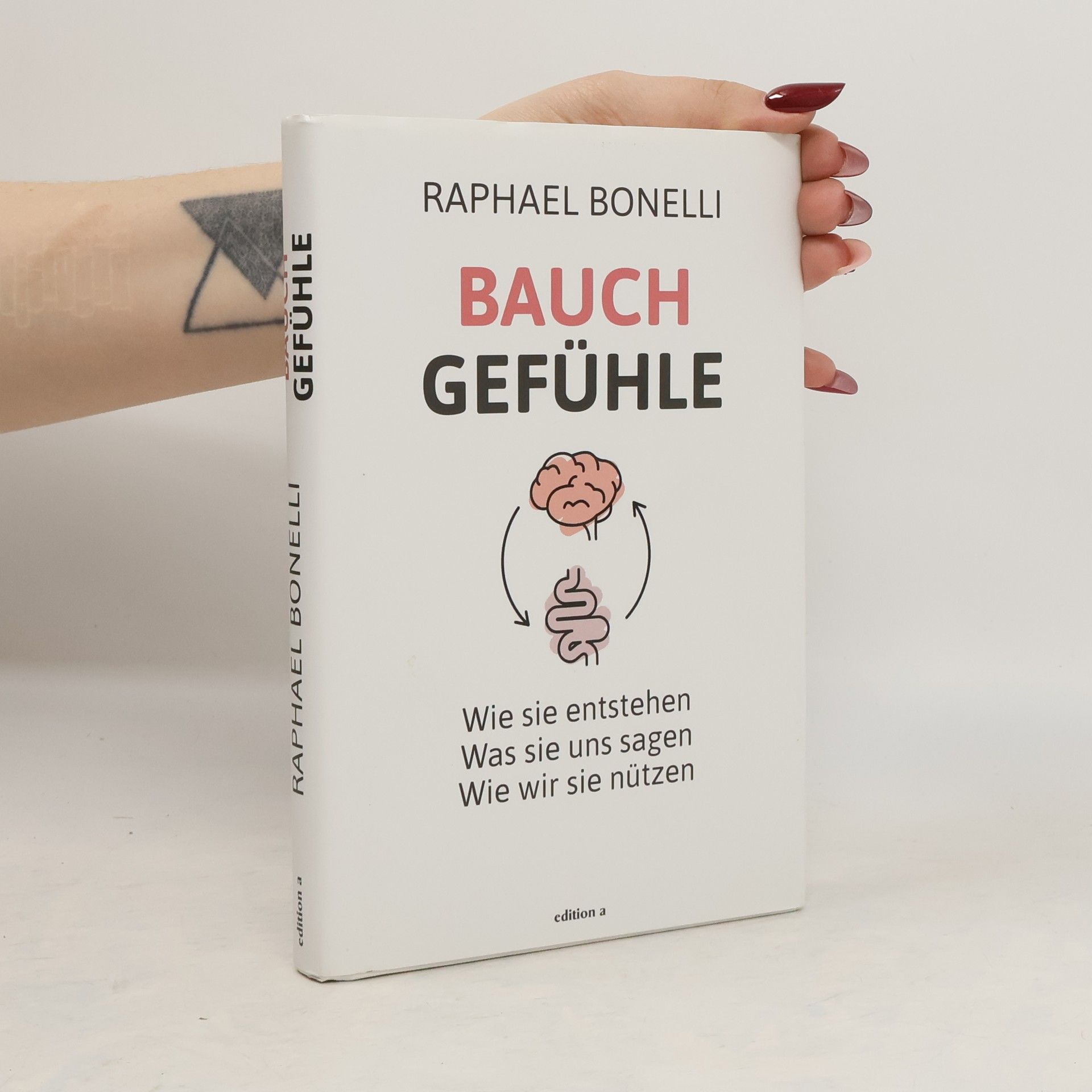 Raphael M. Bonelli Bauchgefühle