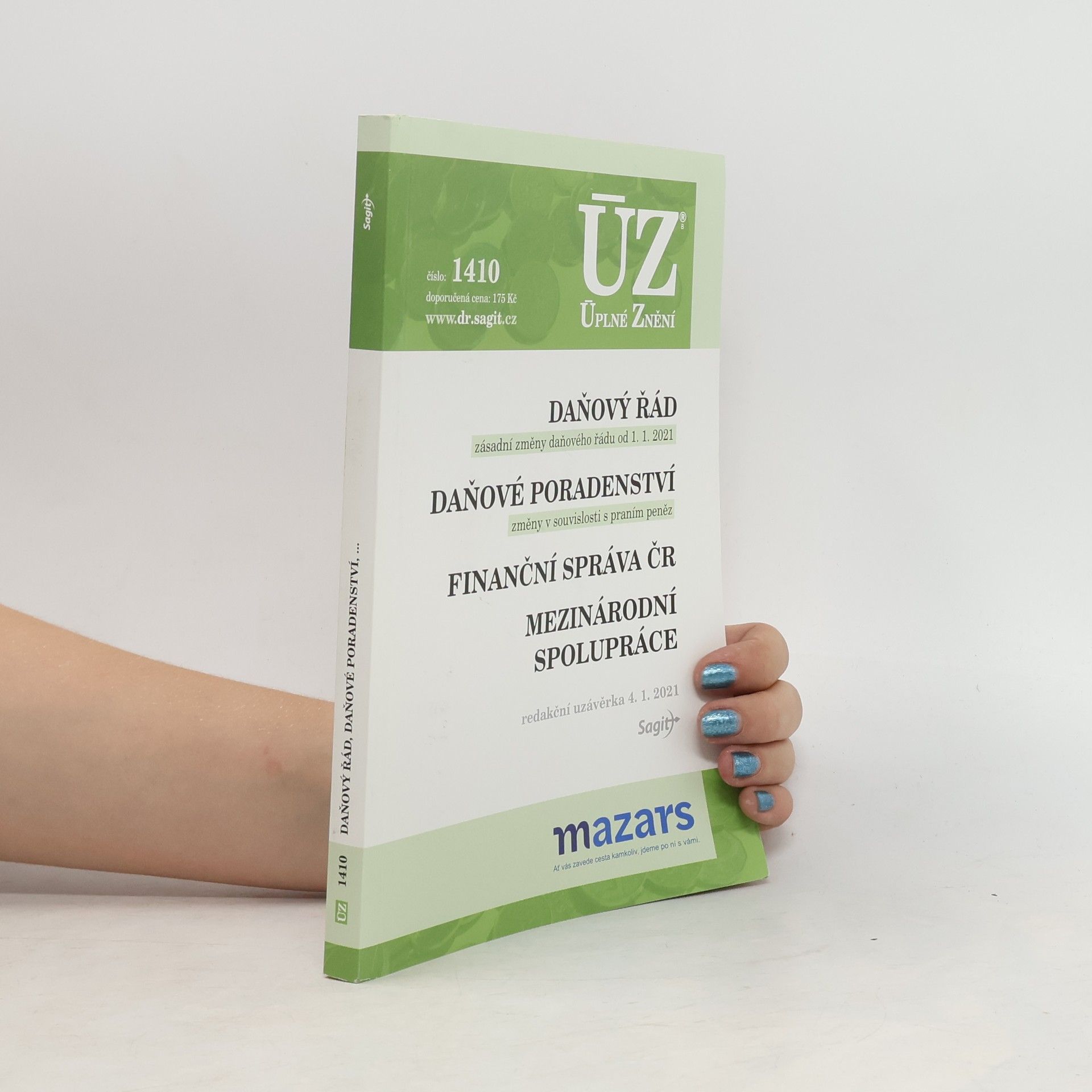 Collectif d'auteurs Daňový řád (zásadní změny daňového řádu od 1.1. 2021) ; Daňové poradenství (změny v souvislosti s praním peněz) ; Finanční správa ČR ; Mezinárodní spolupráce [ÚZ 2021 č. 1410] :