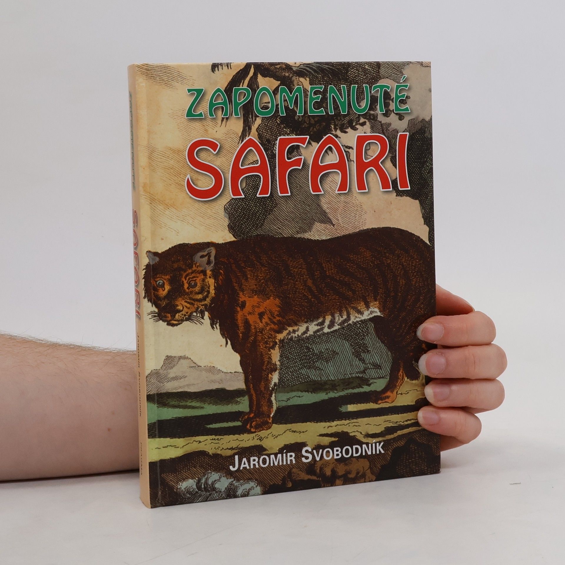 Jaromír Svobodník Zapomenuté safari