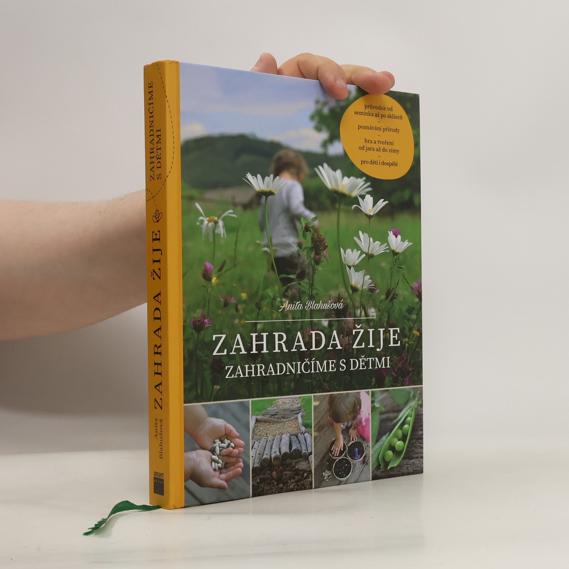 Anita Blahušová Zahrada žije - zahradničíme s dětmi