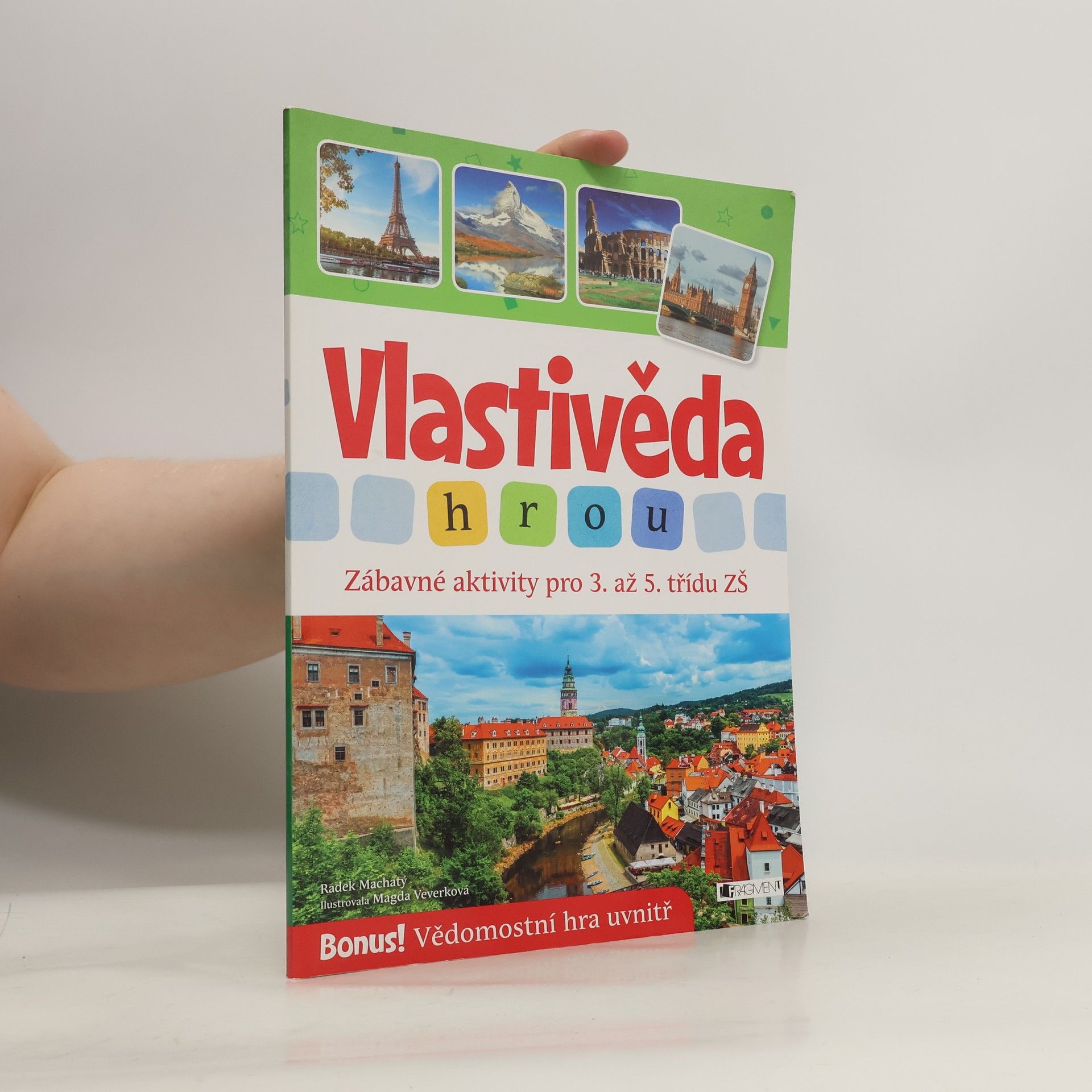 Radek Machatý Vlastivěda hrou - Zábavné aktivity pro 3. až 5. třídu ZŠ