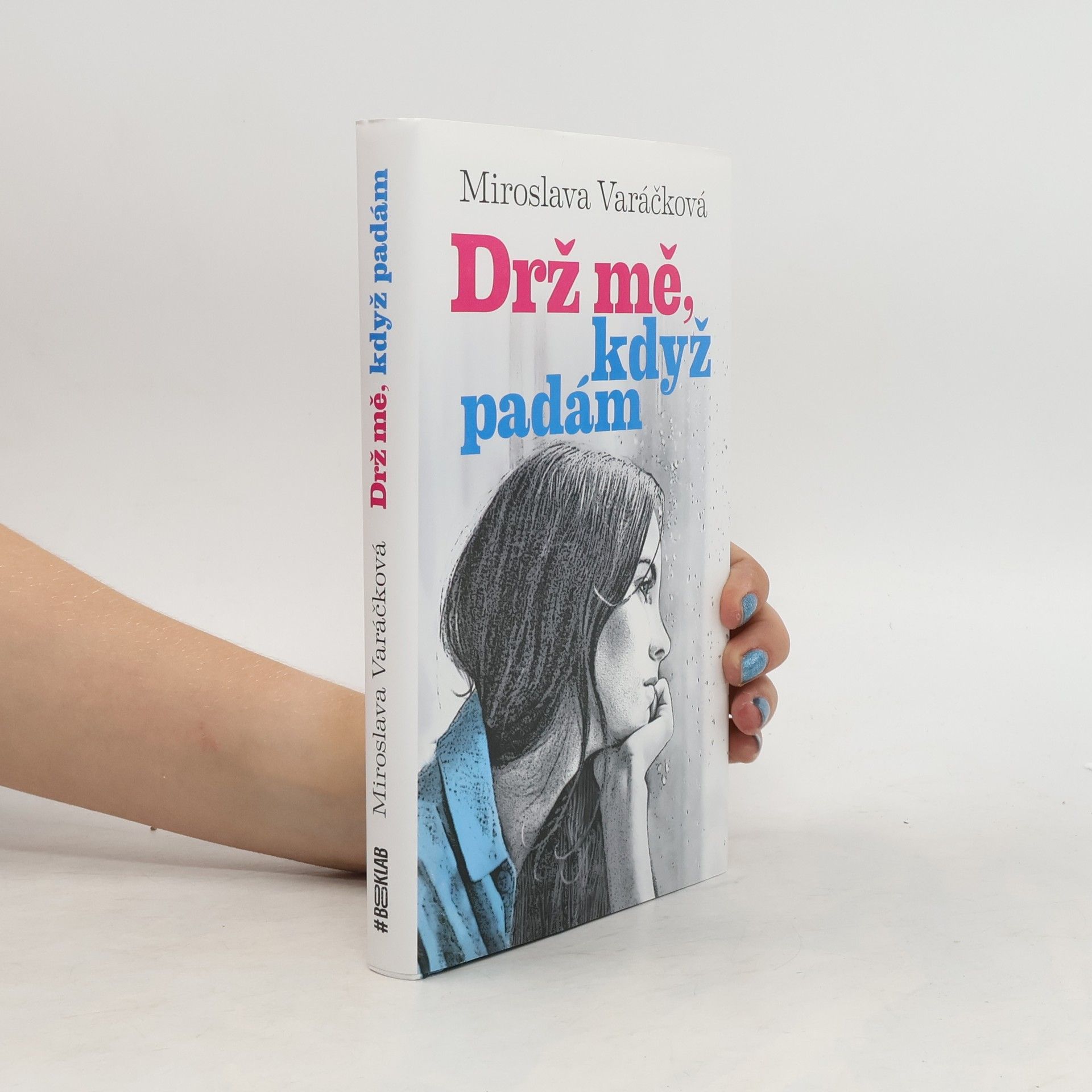 Miroslava Varáčková Drž mě, když padám