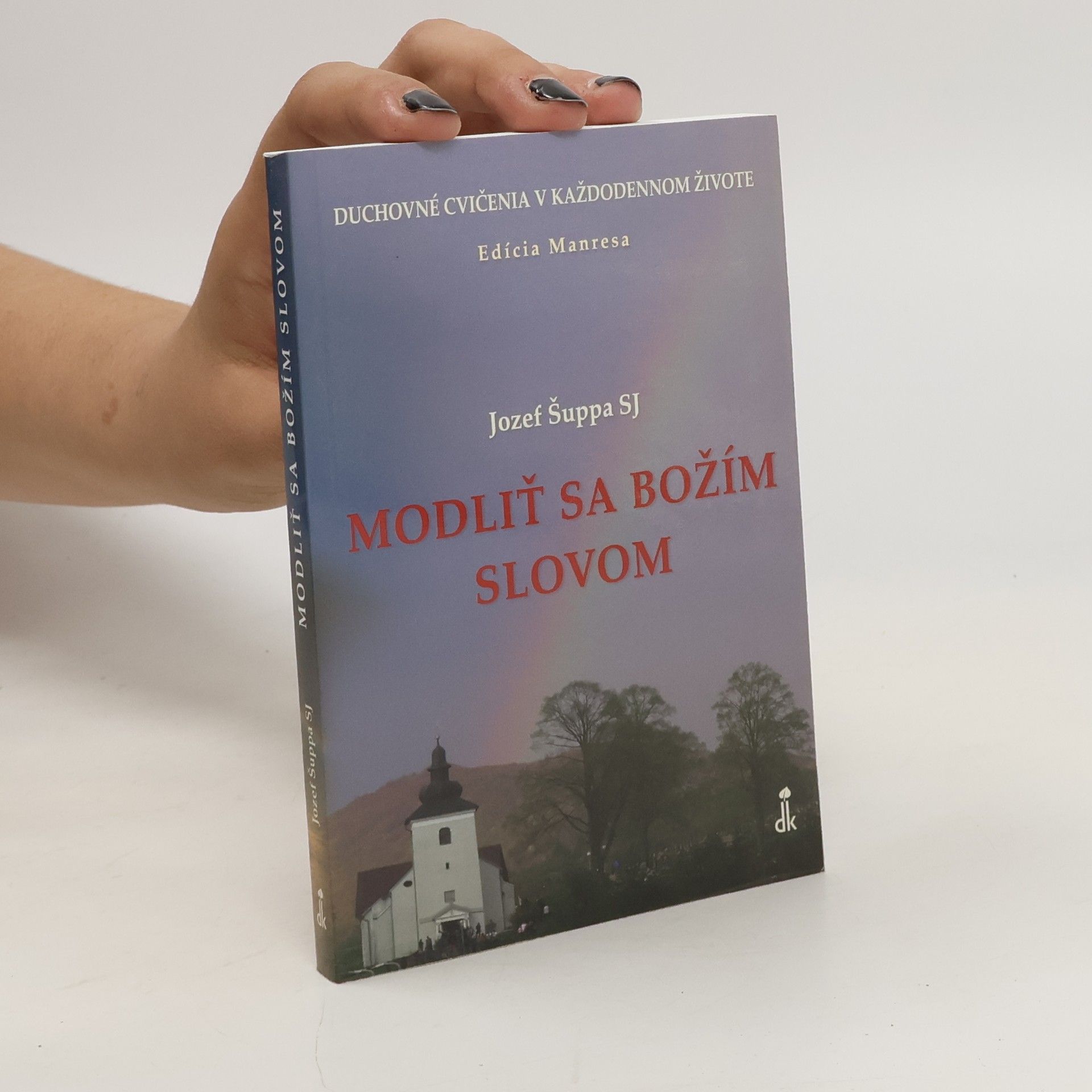 Jozef Šuppa SJ Modliť sa Božím slovom