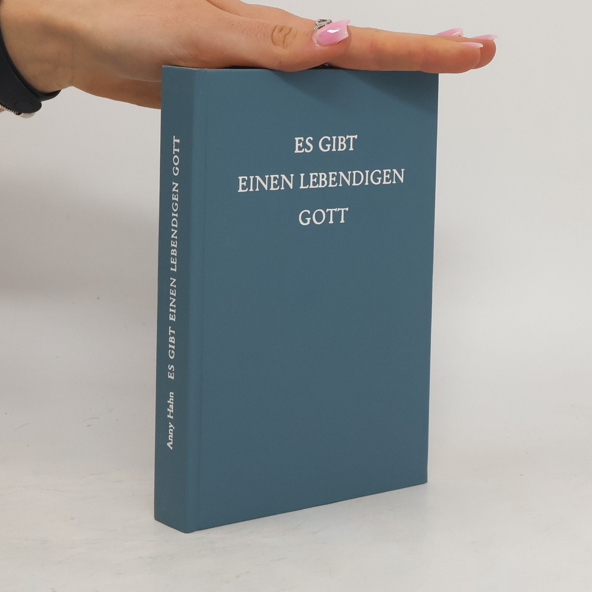 Anny Hahn Es gibt einen lebendigen Gott