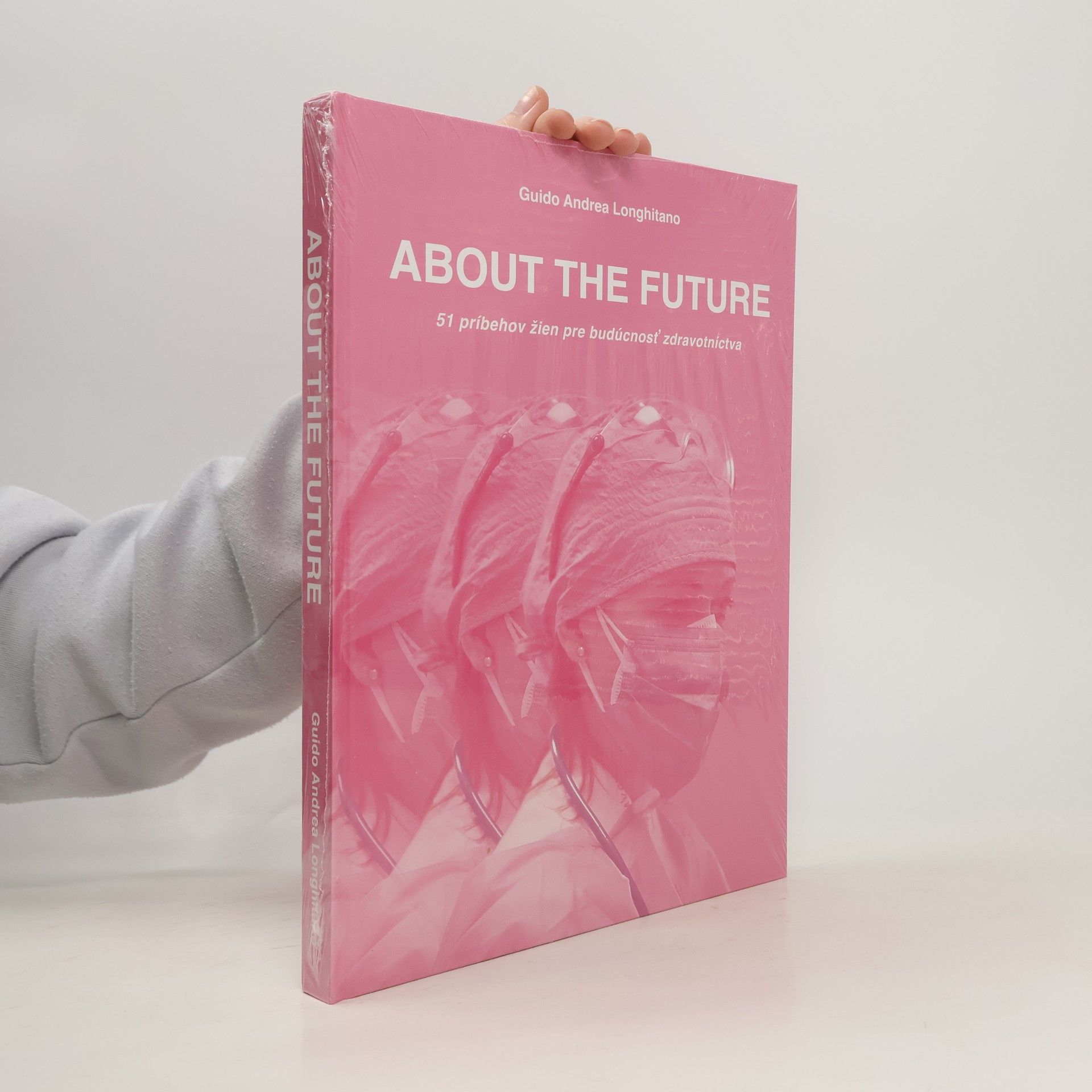 Guido Andrea Longhitano About the Future. 51 príbehov žien pre budúcnosť zdravotníctva