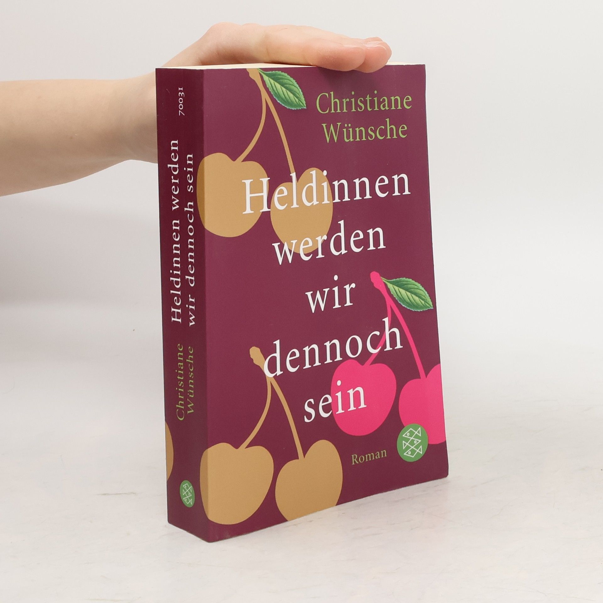 Christiane Wünsche Heldinnen werden wir dennoch sein