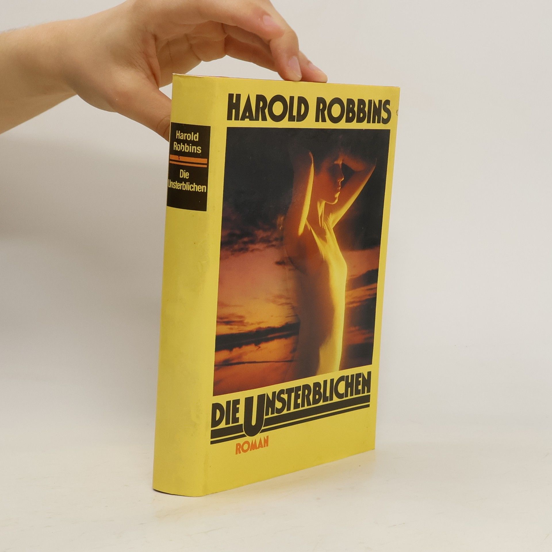 Harold Robbins Die Unsterbliechen