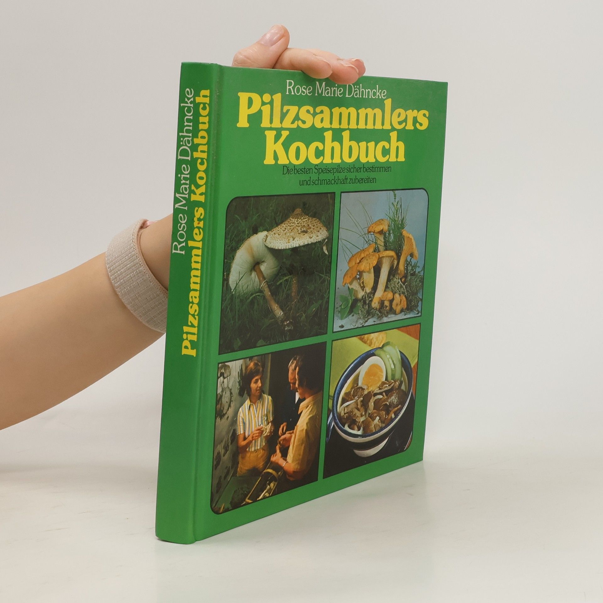 Rose Marie Dähncke Pilzsammlers Kochbuch