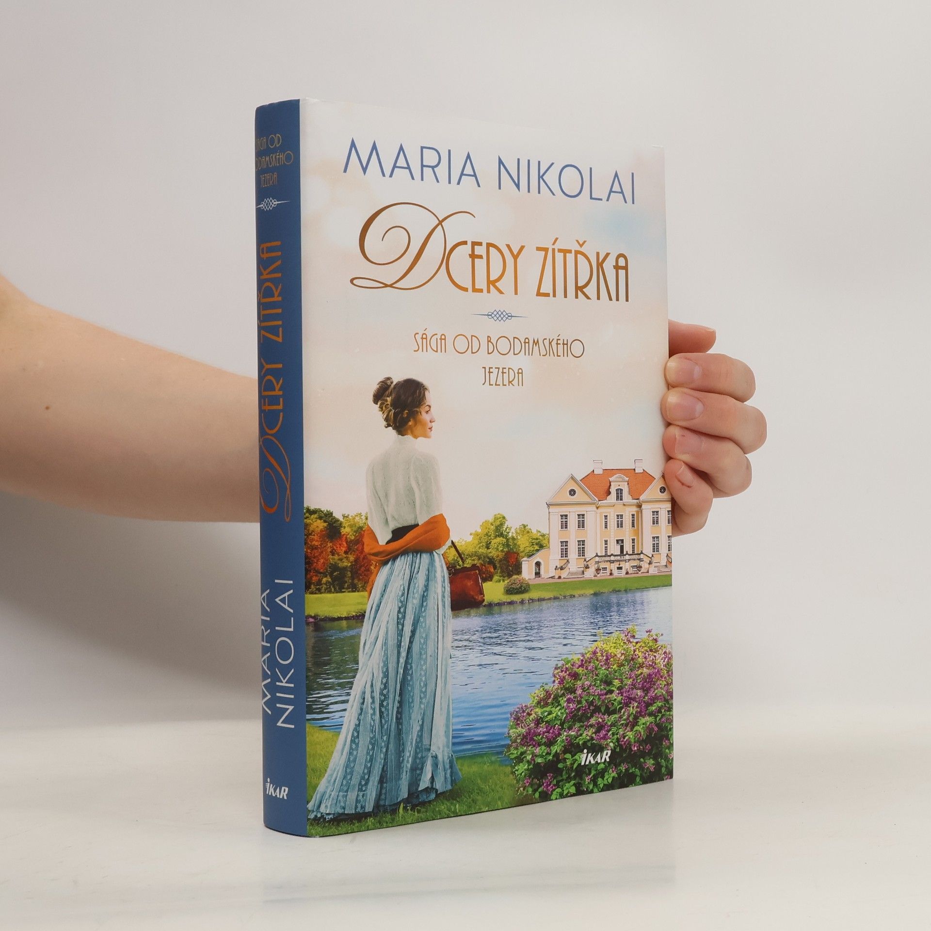 Maria Nikolai Sága od Bodamského jezera. Dcery zítřka
