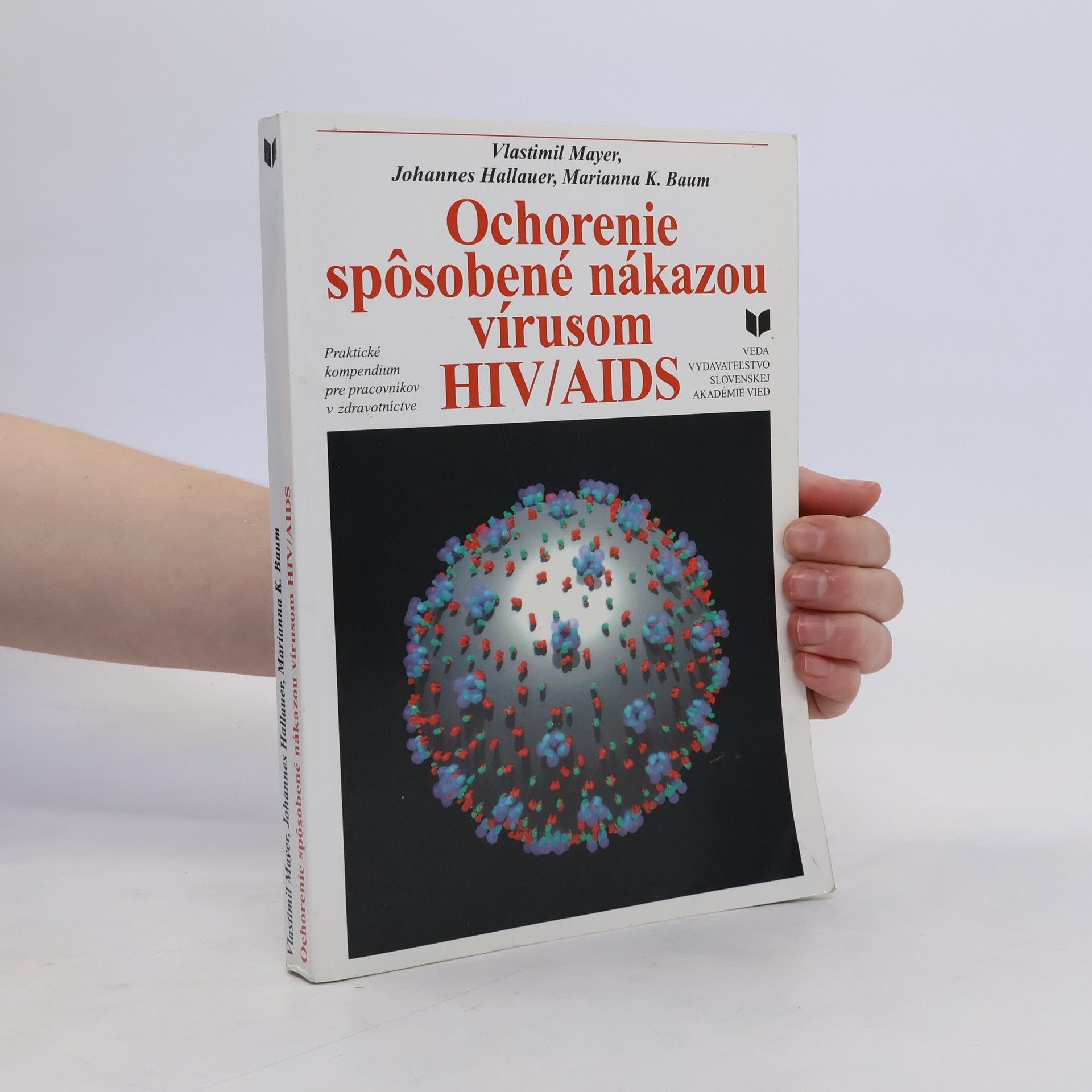 Vlastimil Mayer Ochorenie spôsobené nákazou vírusom HIV/AIDS