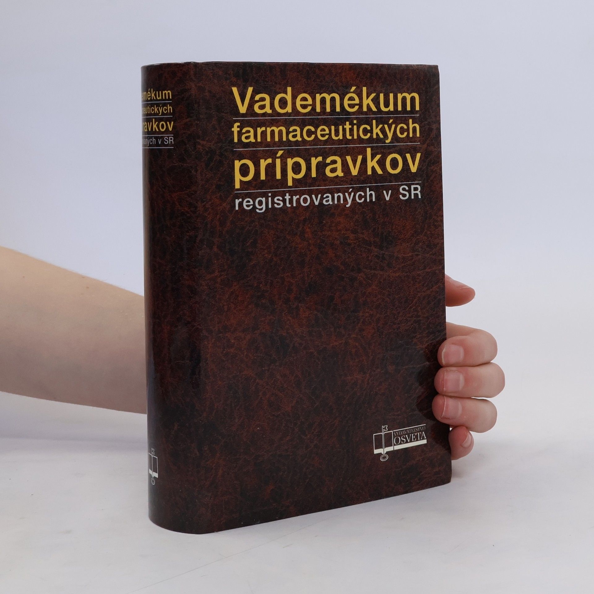 Autorenkollektiv Vademékum farmaceutických prípravkov registrovaných v SR