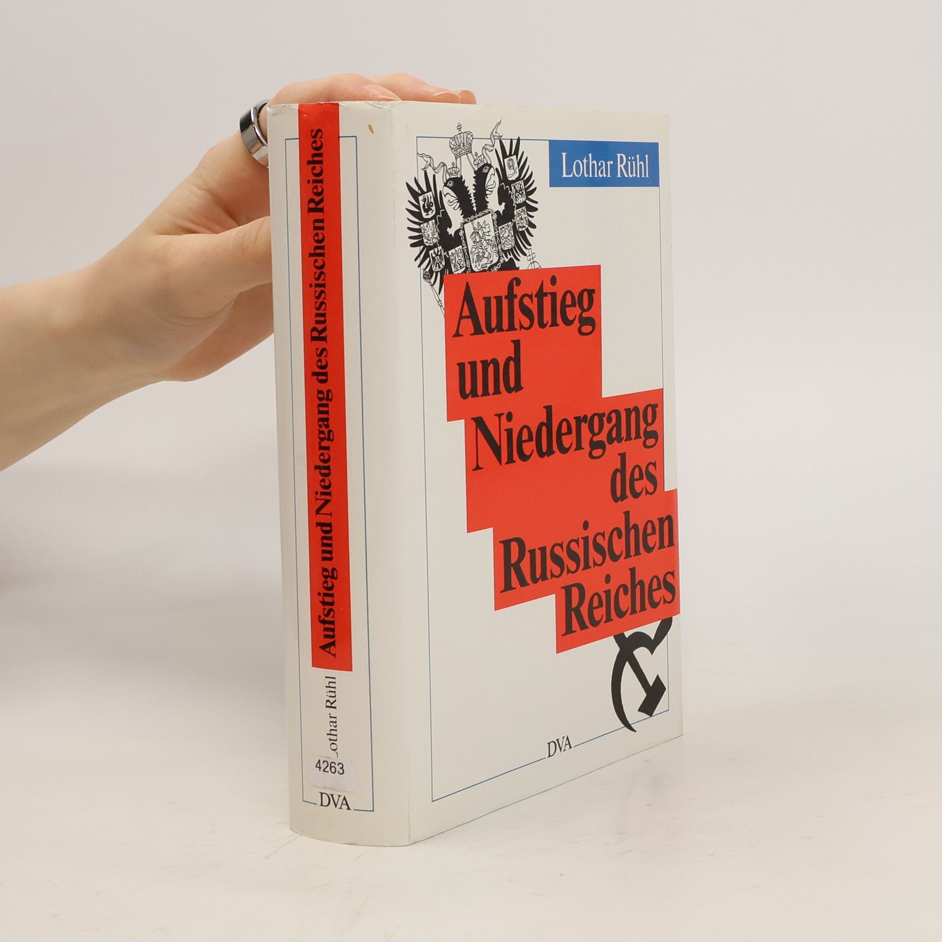 Lothar Rühl Aufstieg und Niedergang des Russischen Reiches