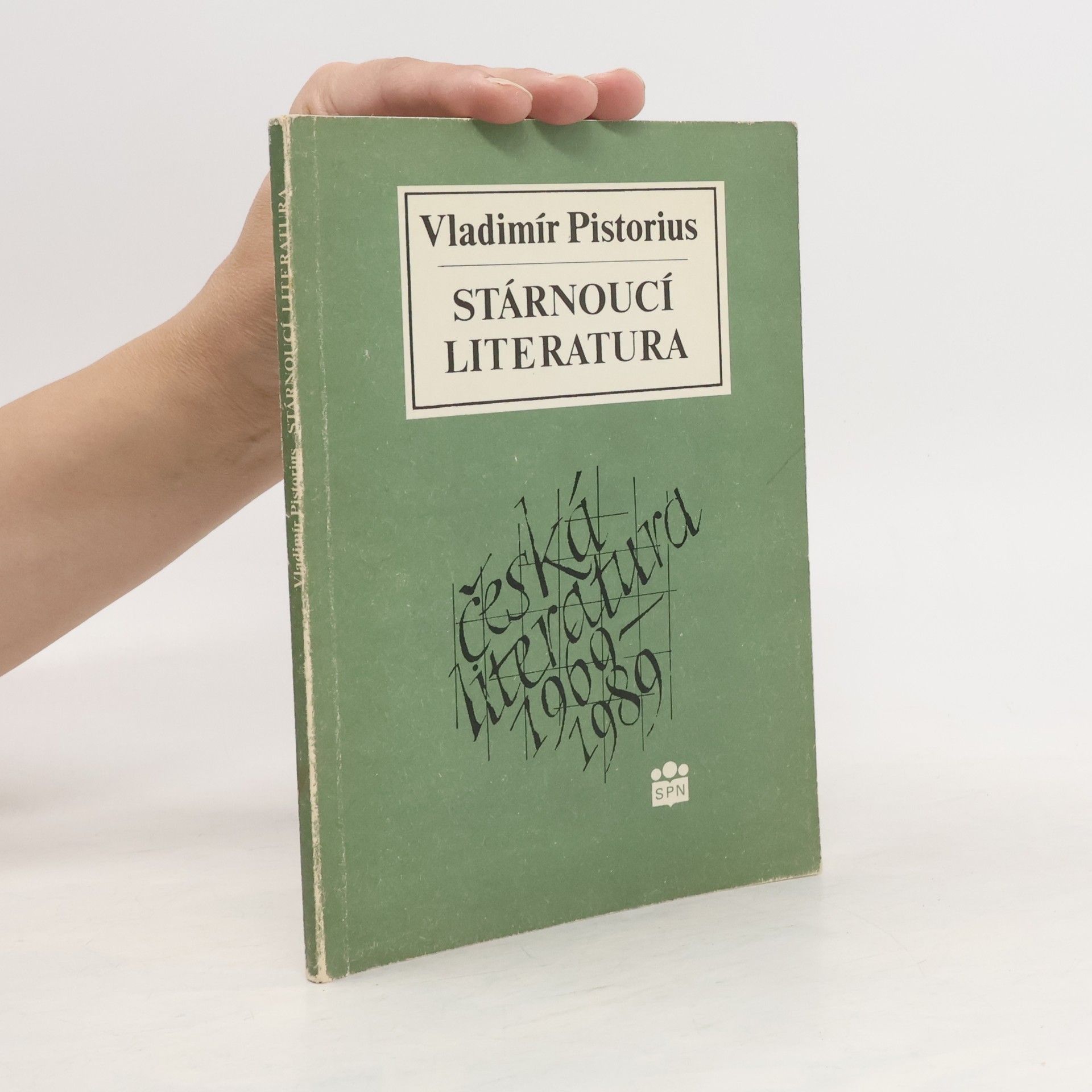 Vladimír Pistorius Stárnoucí literatura: česká literatura 1969-1989