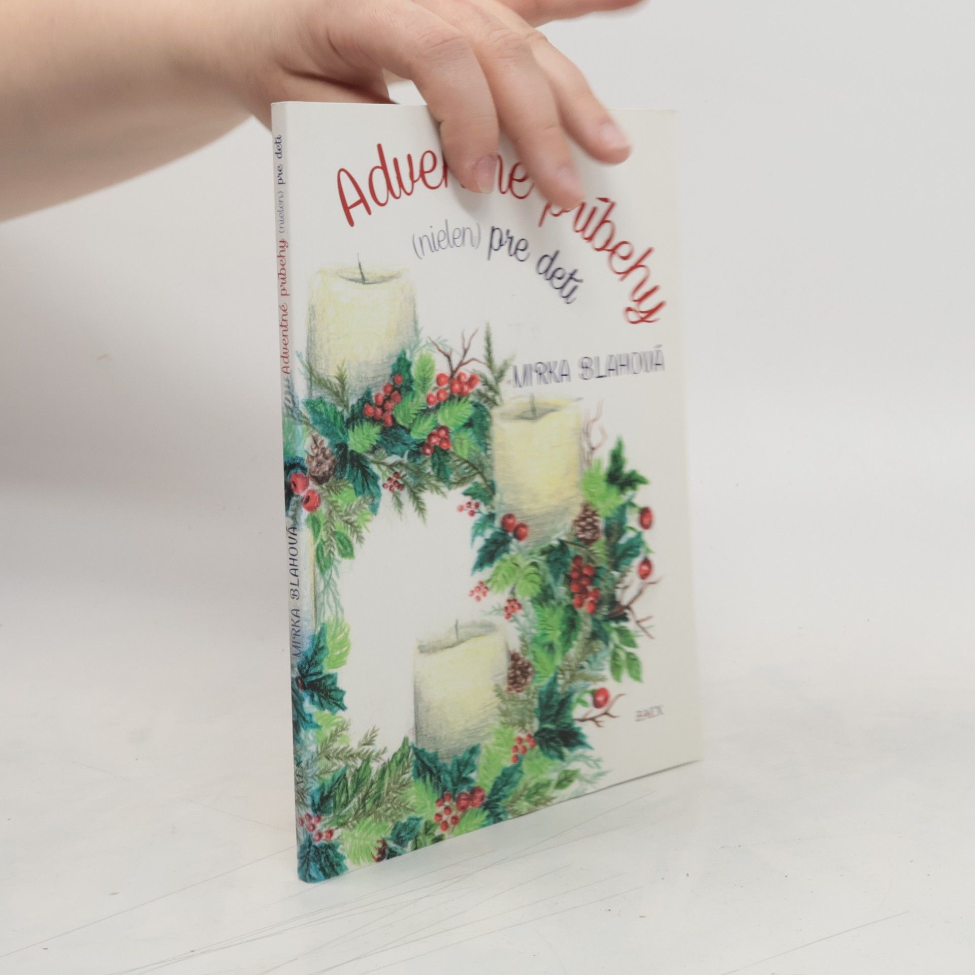 Mirka Blahová Adventné príbehy(nielen( pre děti