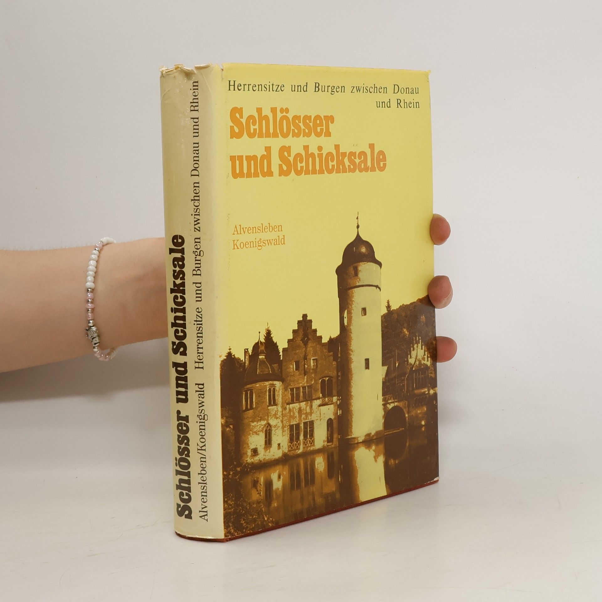 Harald von Koenigswald Schlösser und Schicksale