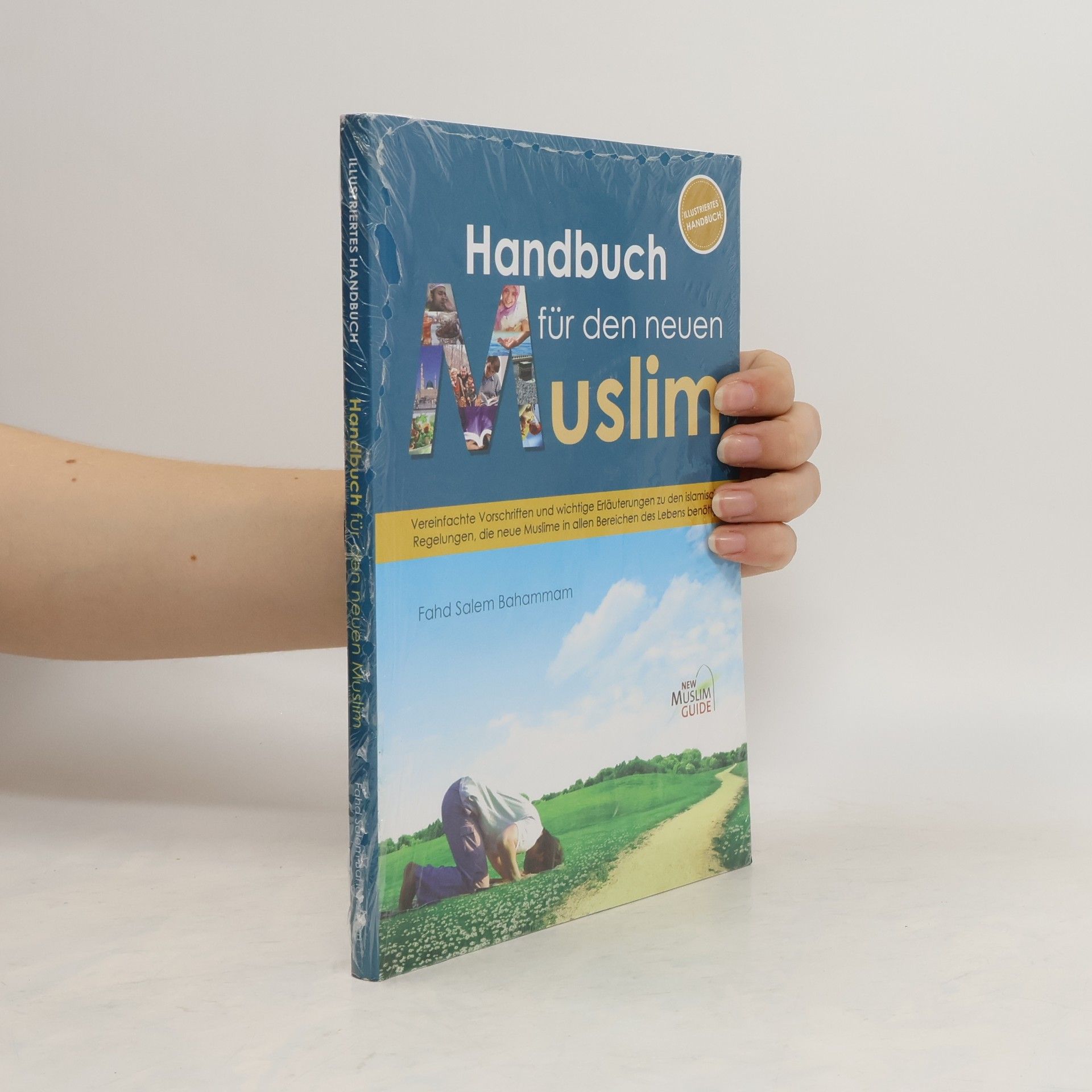 Fahd Salem Bahammam Handbuch für den neuen Muslim