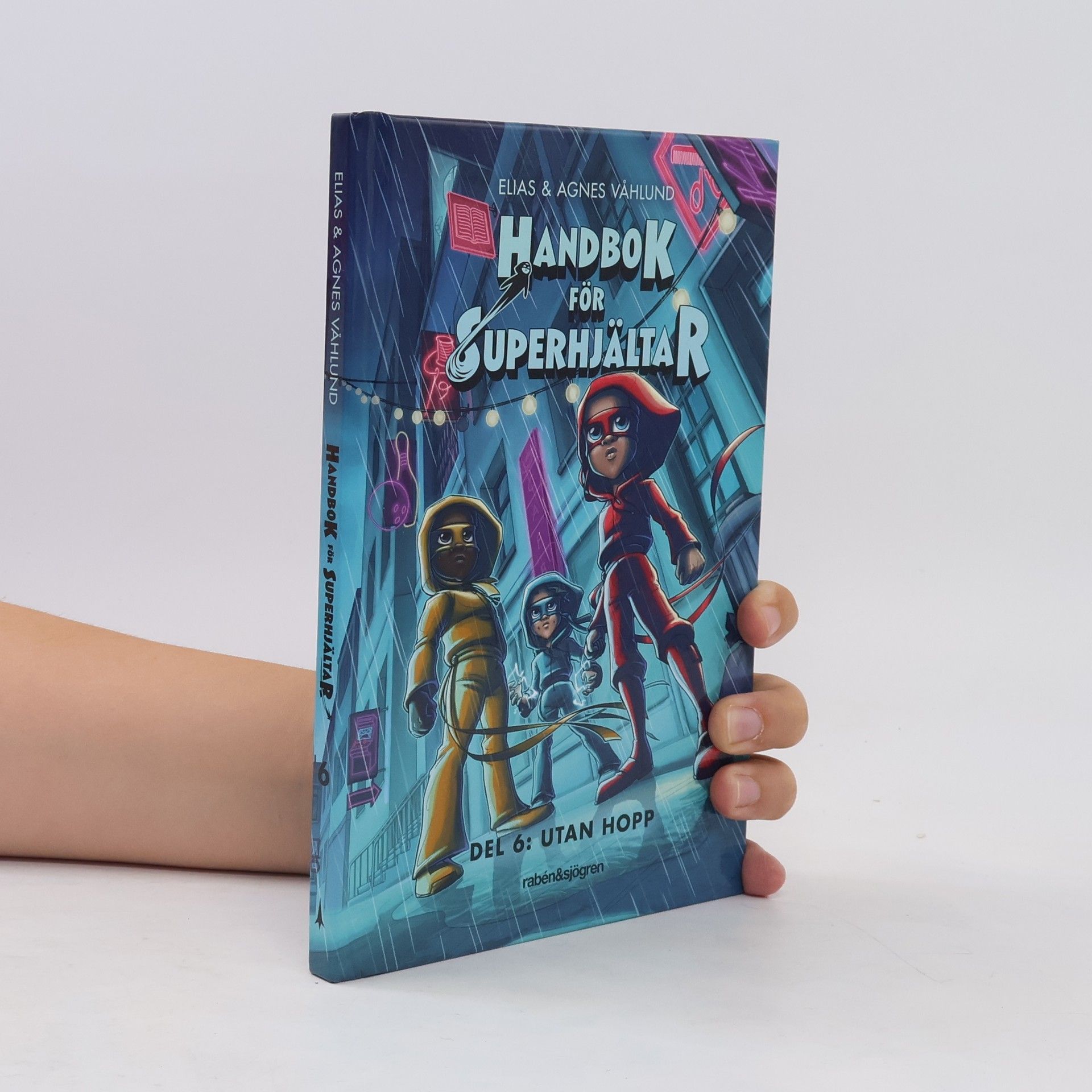 Elias Våhlund Handbok för superhjältar 6. Utan hopp