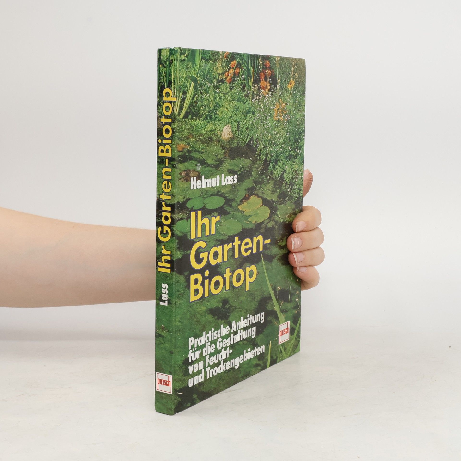 Helmut Lass Ihr Garten-Biotop