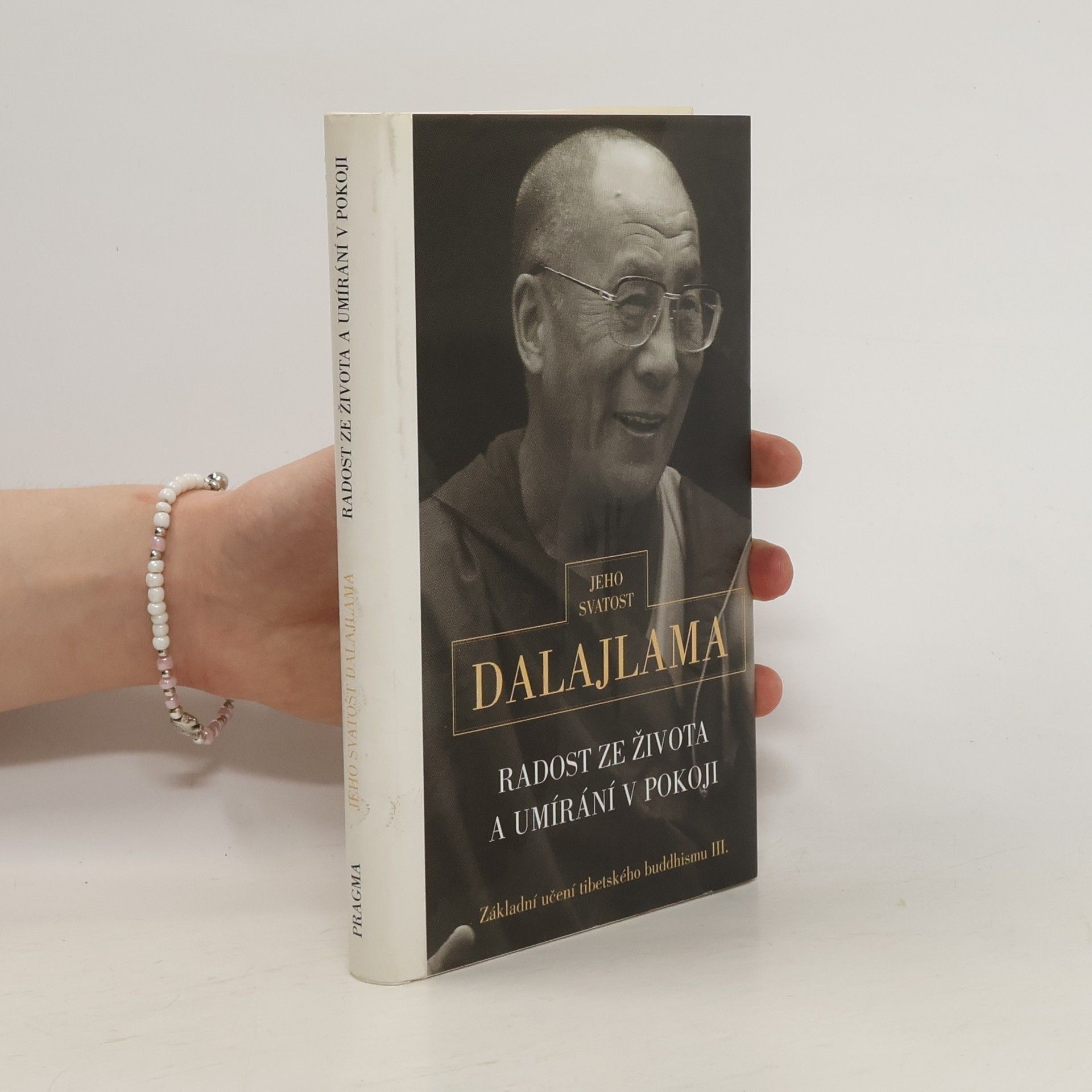 Dalajlama Radost ze života a umírání v pokoji