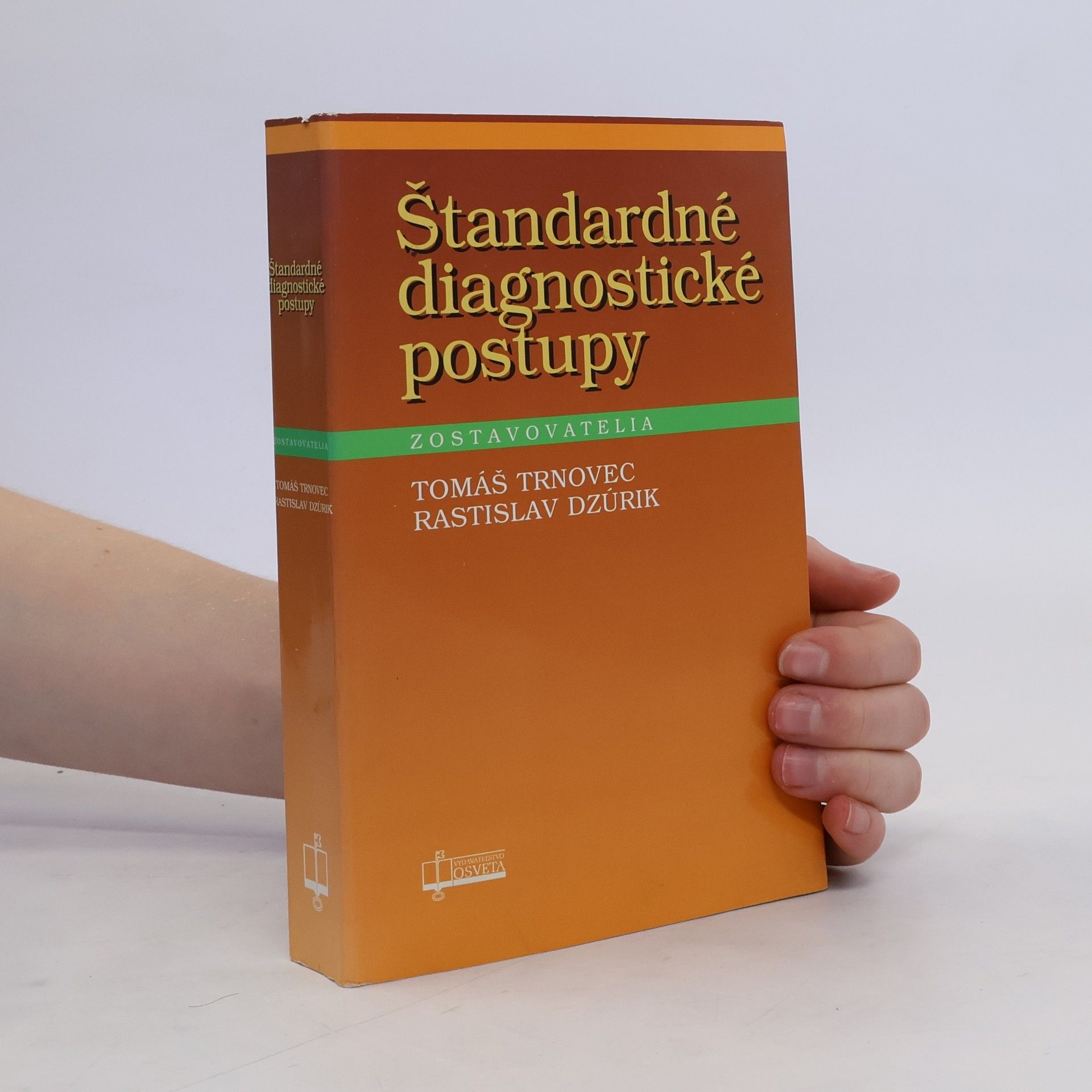 Tomáš Trnovec Štandardné diagnostické postupy
