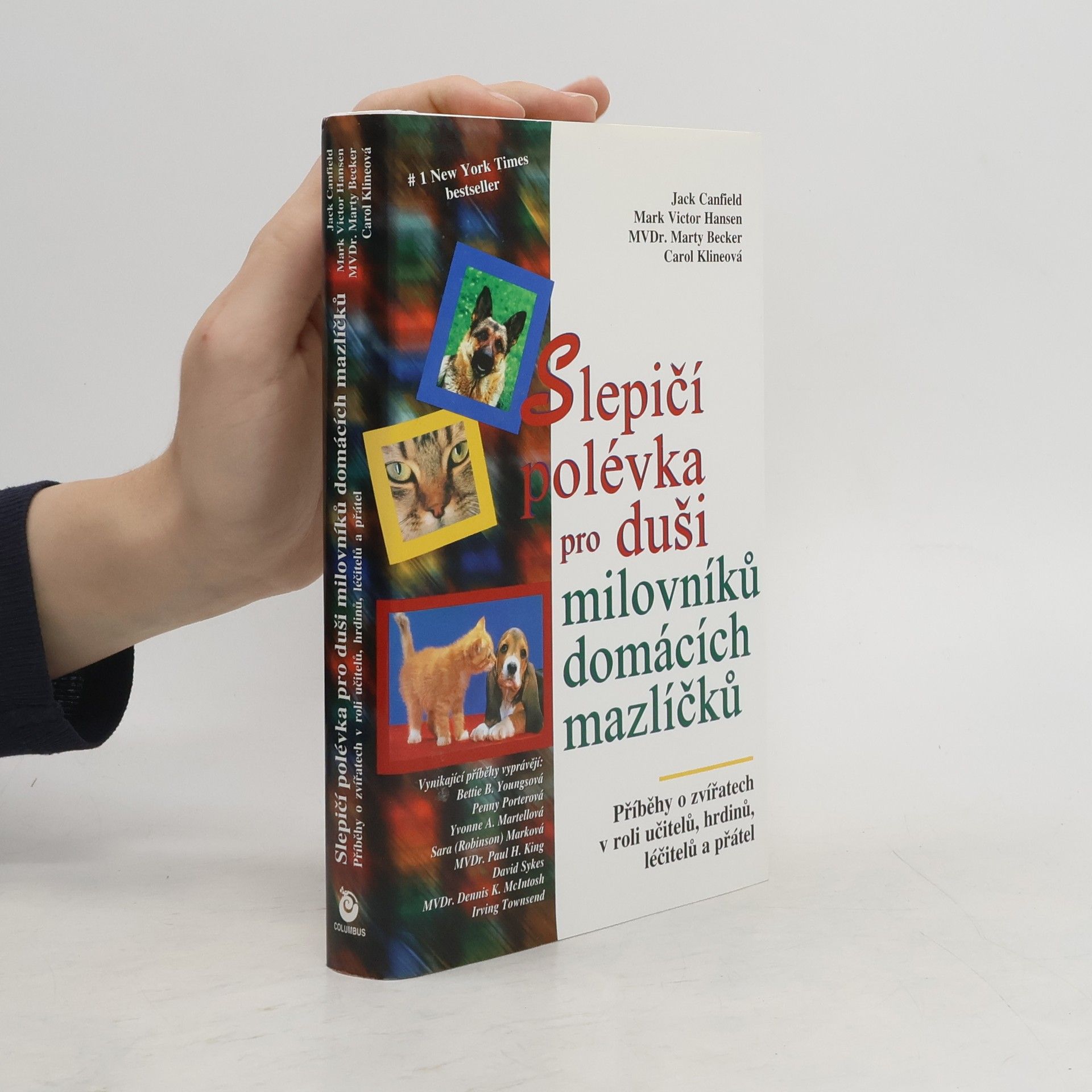 Věroslava Ončáková Slepičí polévka pro duši milovníků domácích mazlíčků