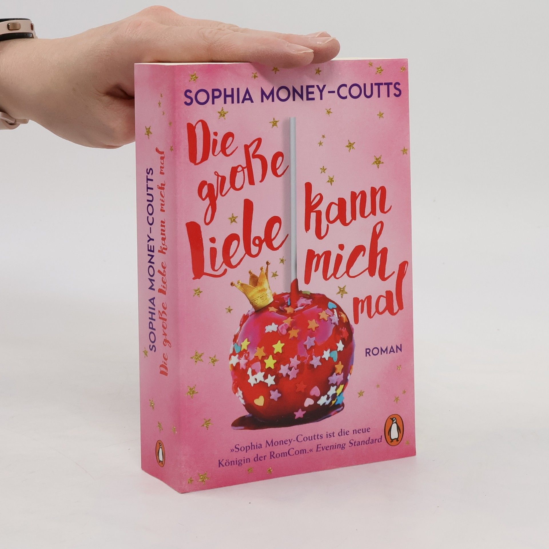Sophia Money-Coutts Die große Liebe kann mich mal