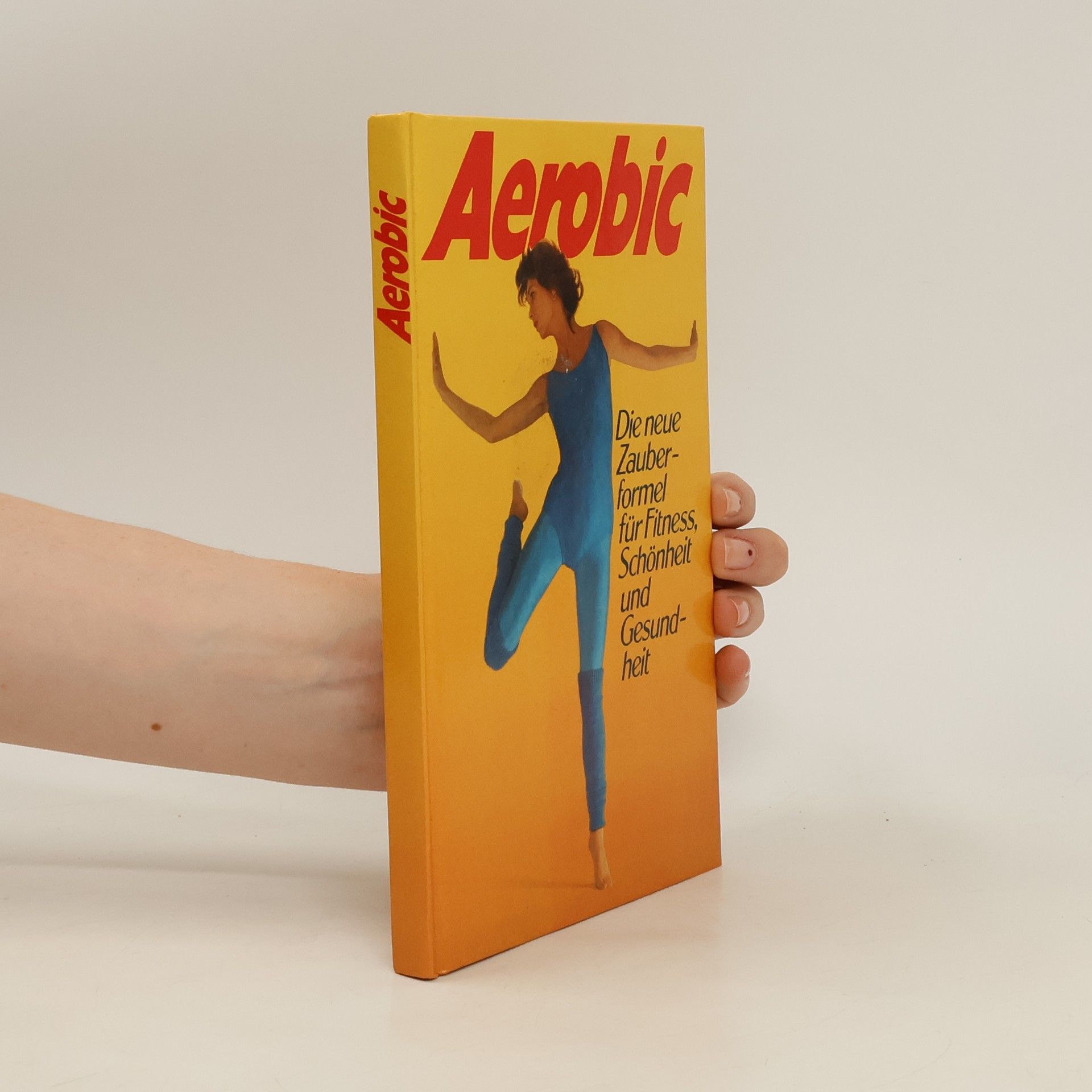 Collective Aerobic. Die neue Zauberformel für Fitness, Schönheit und Gesundheit