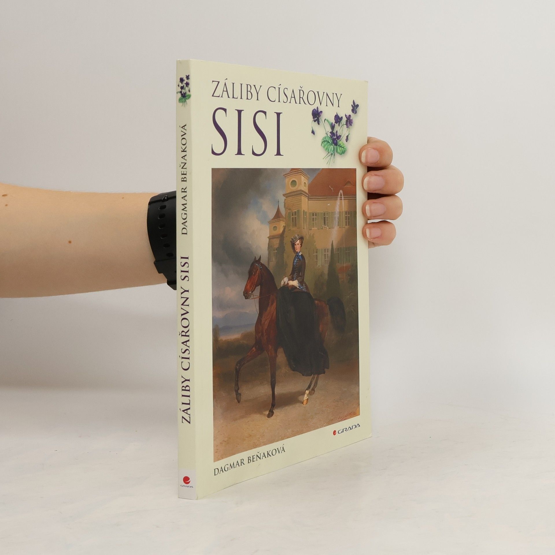 Dagmar Beňaková Záliby císařovny Sisi