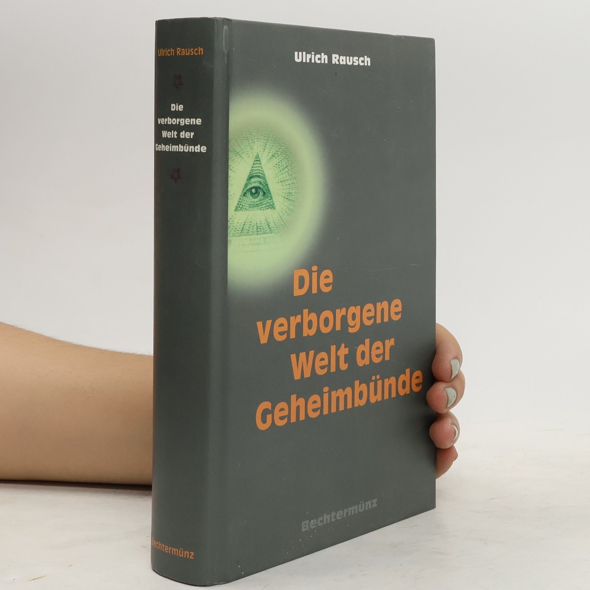 Ulrich Rausch Die verborgene Welt der Geheimbünde