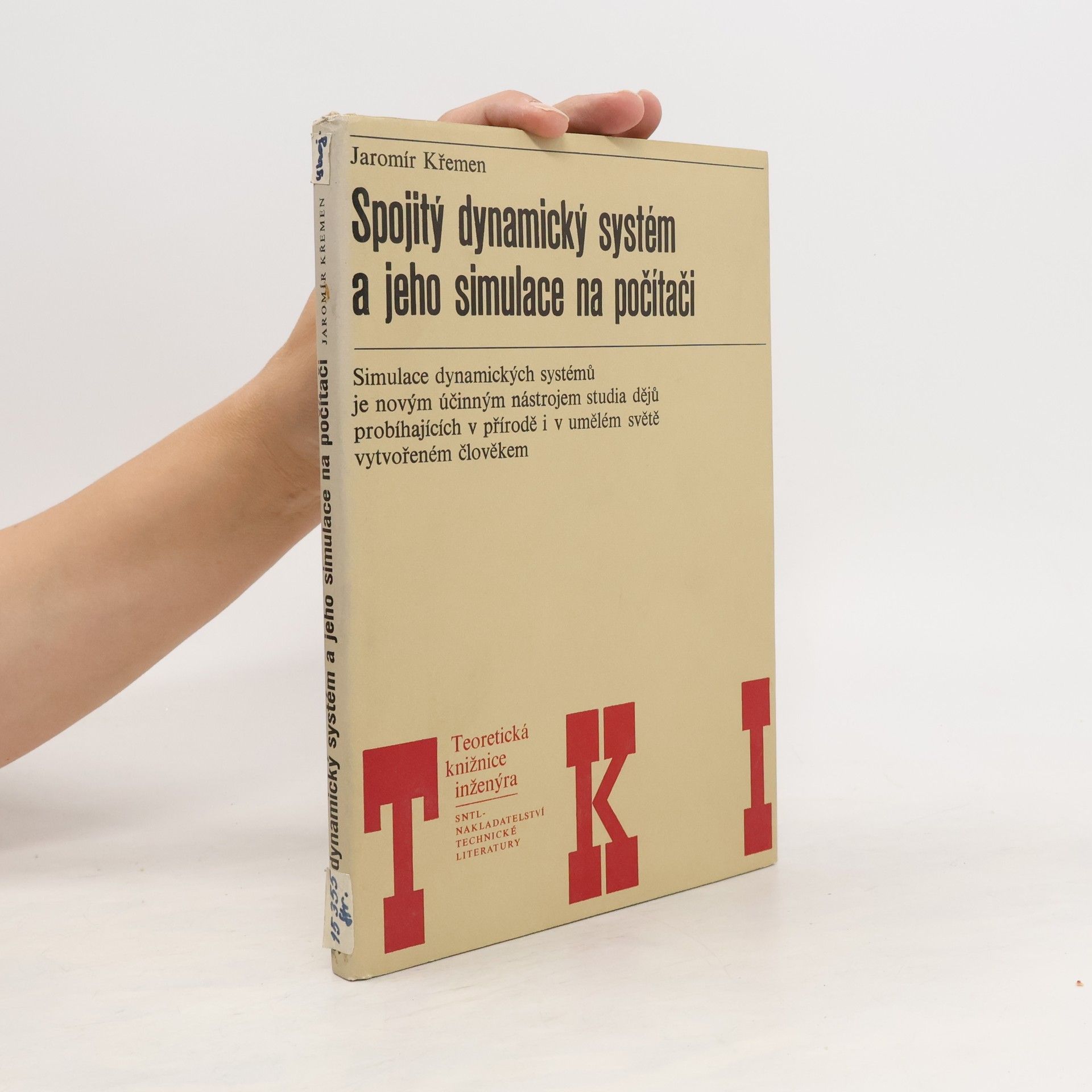 Jaromír Křemen Spojitý dynamický systém a jeho simulace na počítači