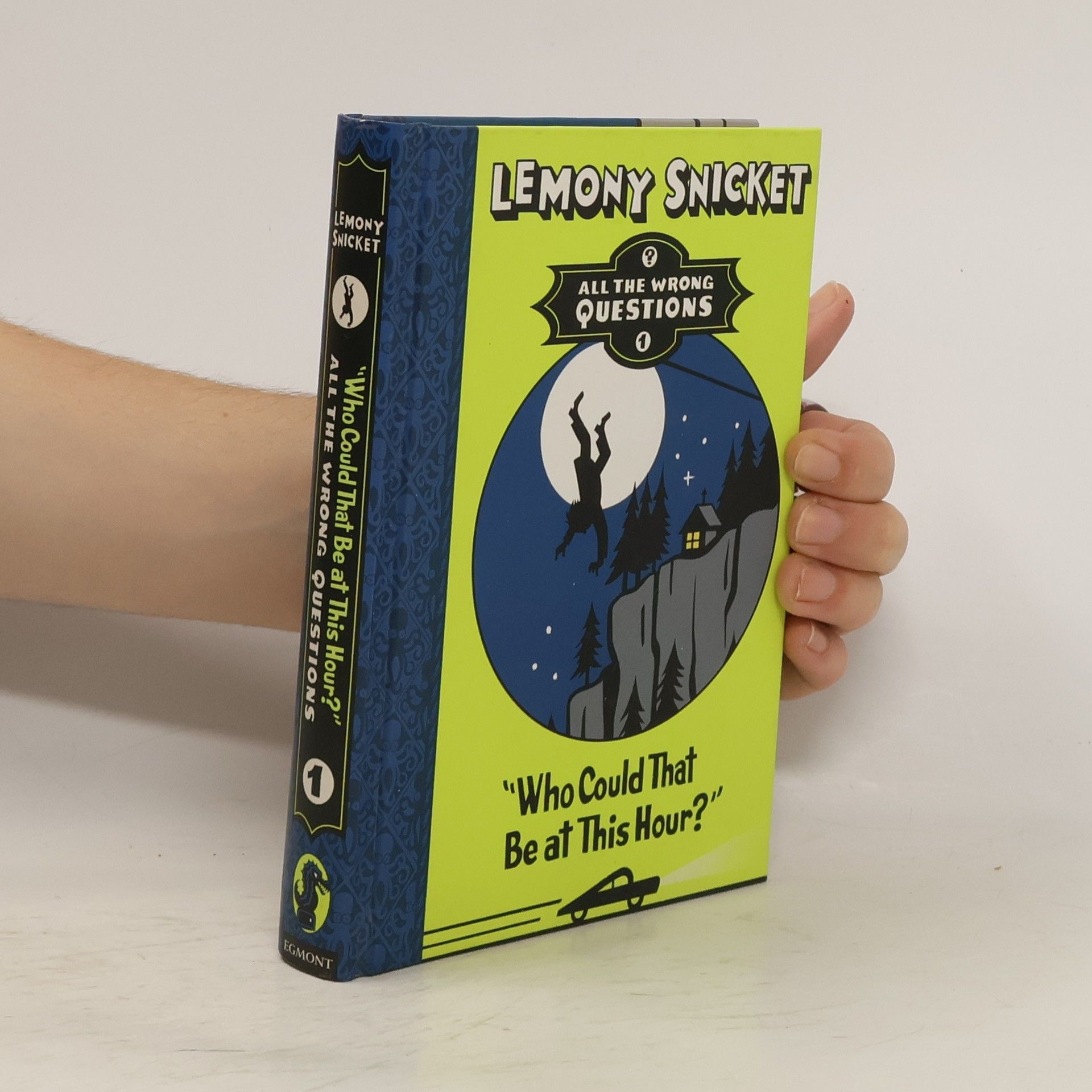 Lemony Snicket Who Could That be at This Hour?