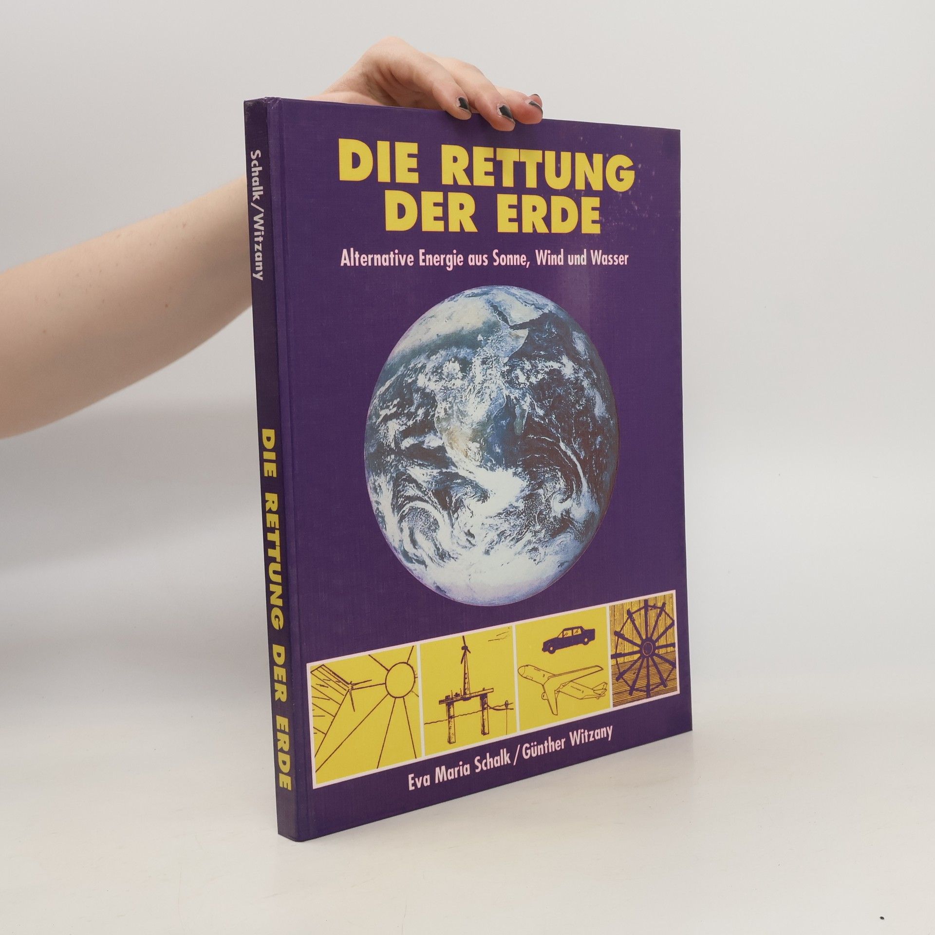 Eva Maria Schalk Die Rettung der Erde