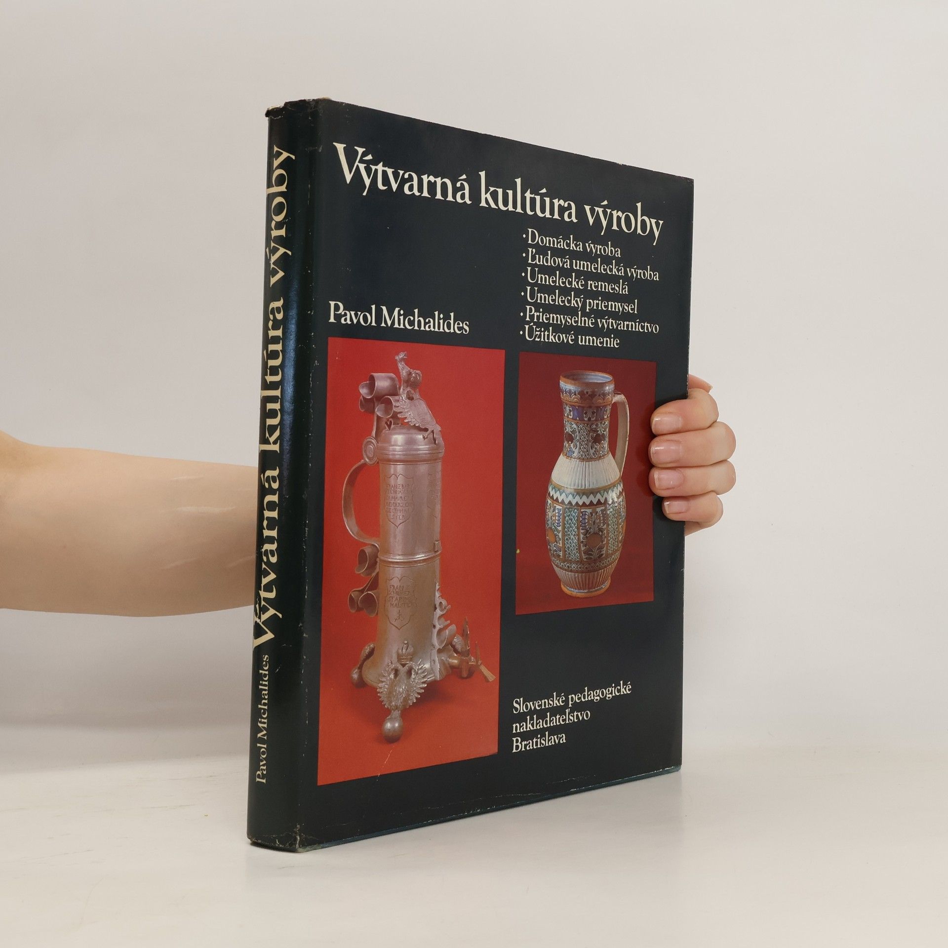 Pavol Michalides Výtvarná kultúra výroby