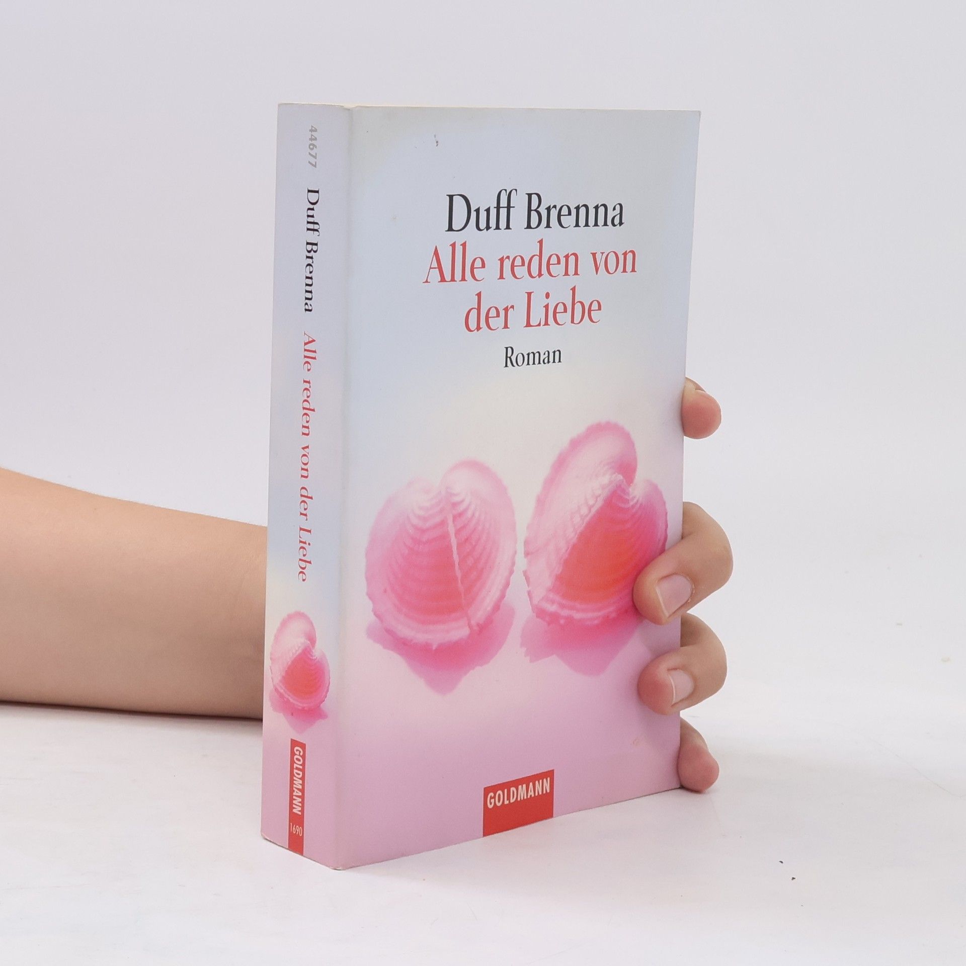 Duff Brenna Alle reden von der Liebe. Roman. Aus d. Amerikan. v. Peter Torberg