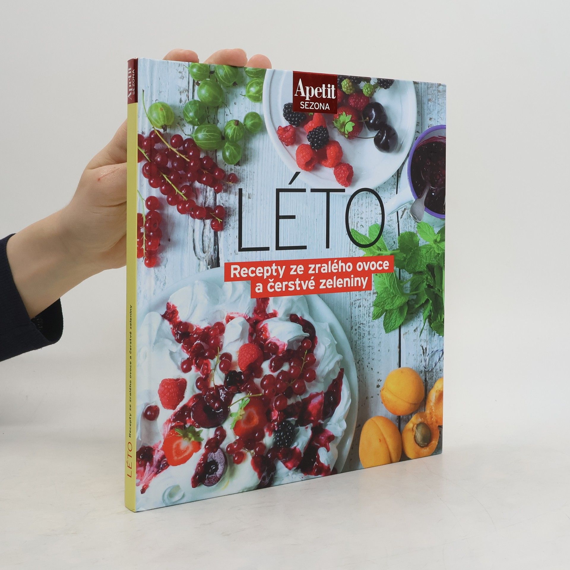 kolektiv Léto: Recepty ze zralého ovoce a čerstvé zeleniny