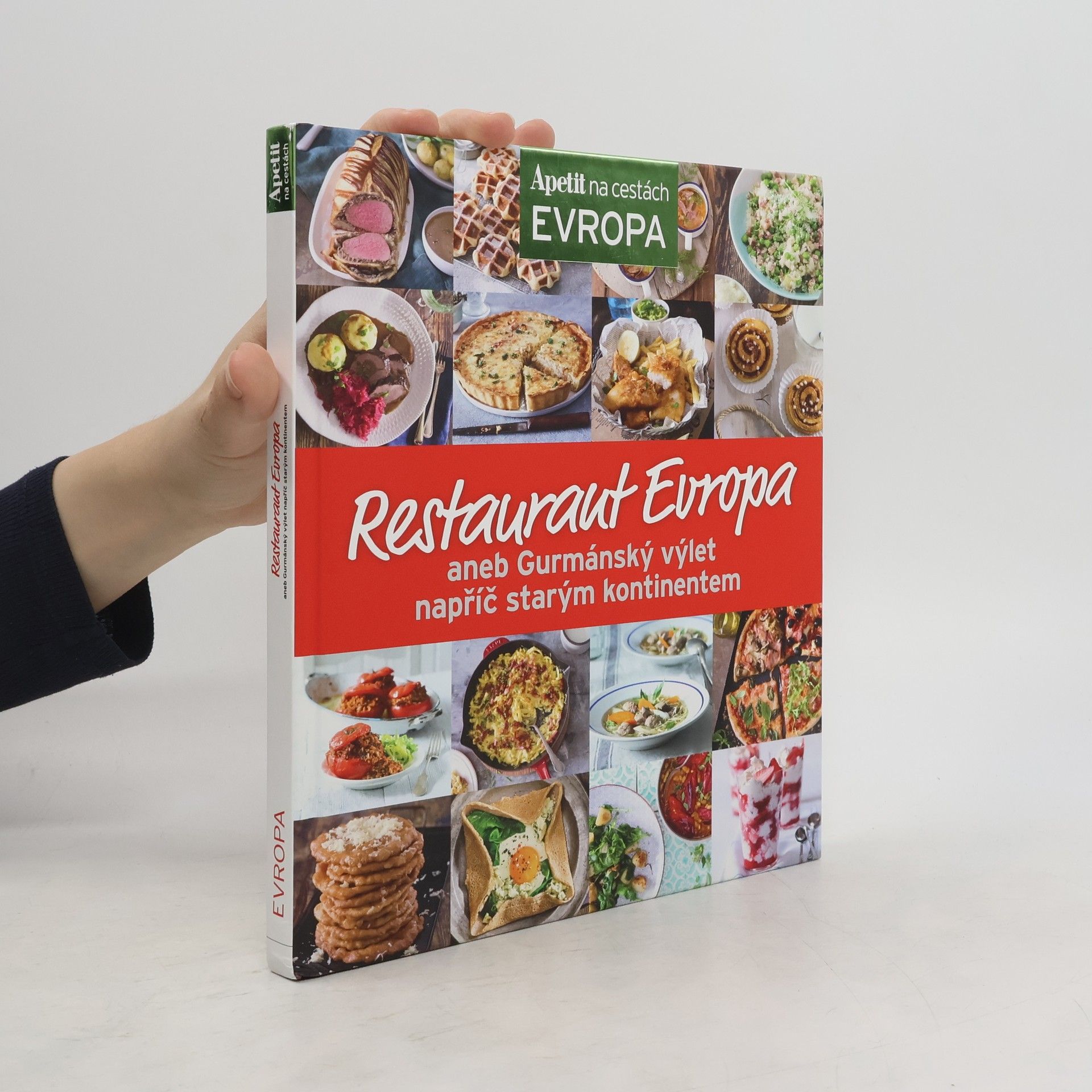 Autorenkollektiv Restaurant Evropa aneb Gurmánský výlet napříč starým kontinentem Gurmánský výlet napříč starým kontinentem