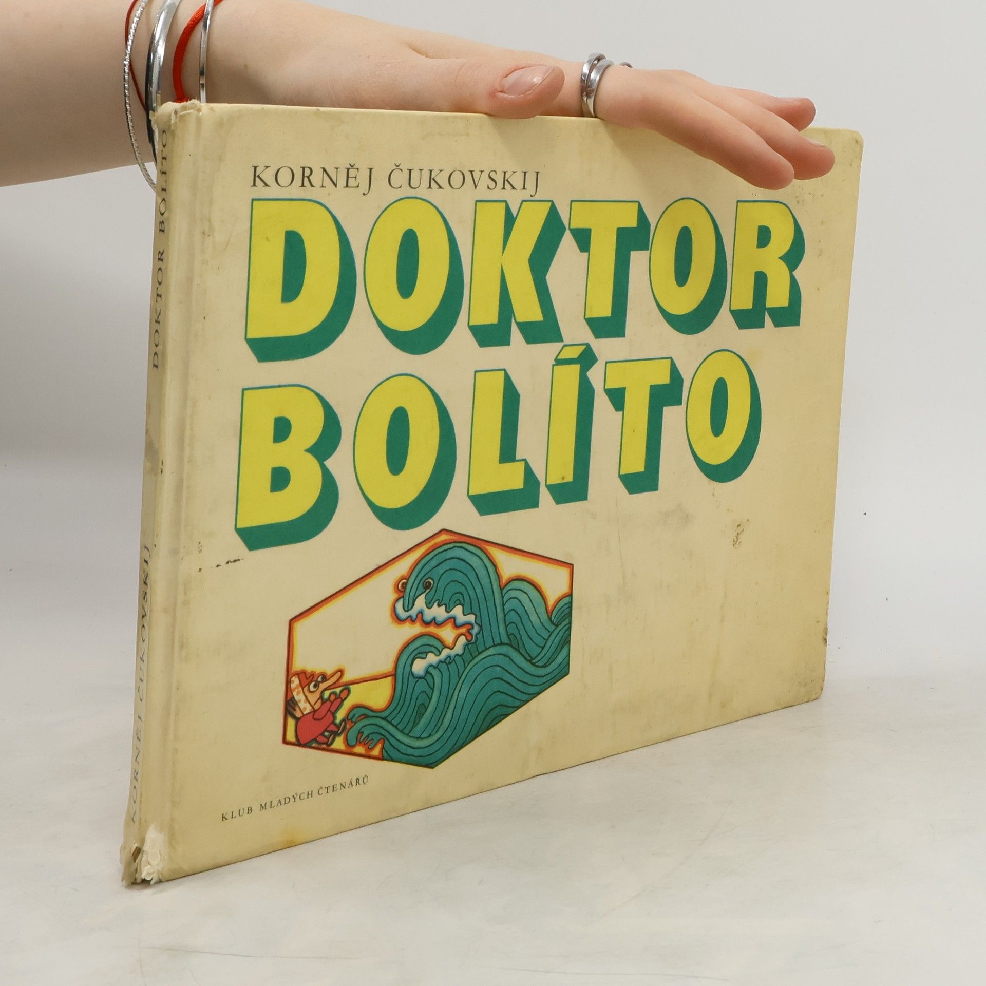 Kornej Ivanovič Čukovskij Doktor Bolíto a jiné veselé pohádky